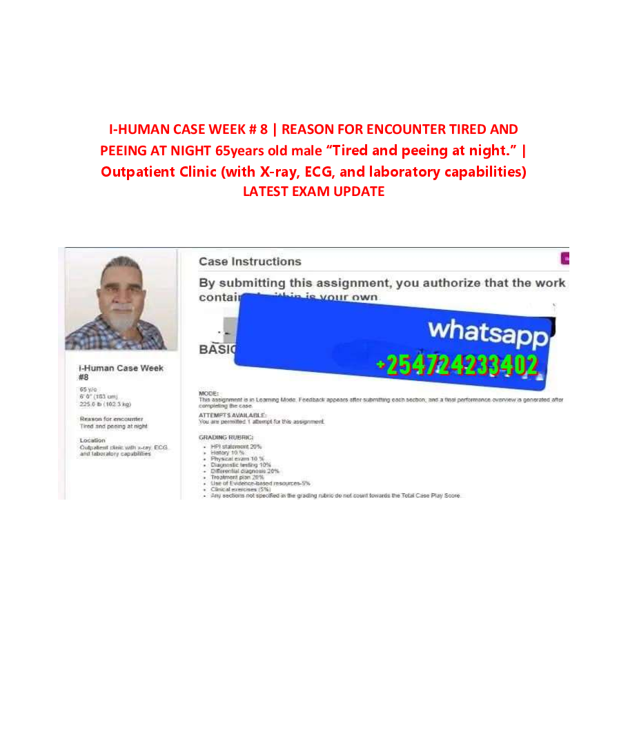 Preview image for I-HUMAN CASE WEEK # 8 | REASON FOR ENCOUNTER TIRED AND  PEEING AT NIGHT 65years old male “Tired and peeing at night.” |  Outpatient Clinic (with X-ray, ECG, and laboratory capabilities)  LATEST EXAM UPDATE