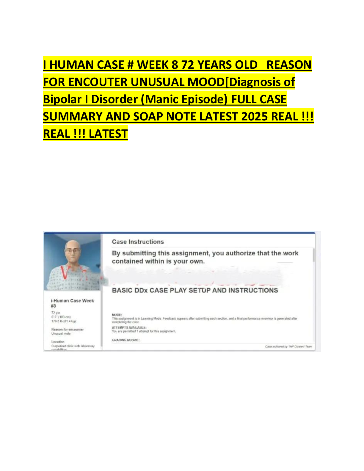 Preview image for i-Human Case Study Week 8 | 72-Year-Old Patient with Unusual Mood | Bipolar I Disorder (Manic Episode) | Full Case Summary & SOAP Note 2025