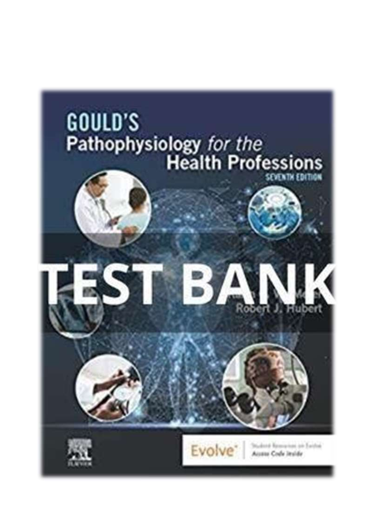 Preview image for Test Bank For Gould's Pathophysiology for the Health Professions 7th Edition By Karin C. VanMeter, Robert J. Hubert |All Chapters, Complete Q & A, Latest|