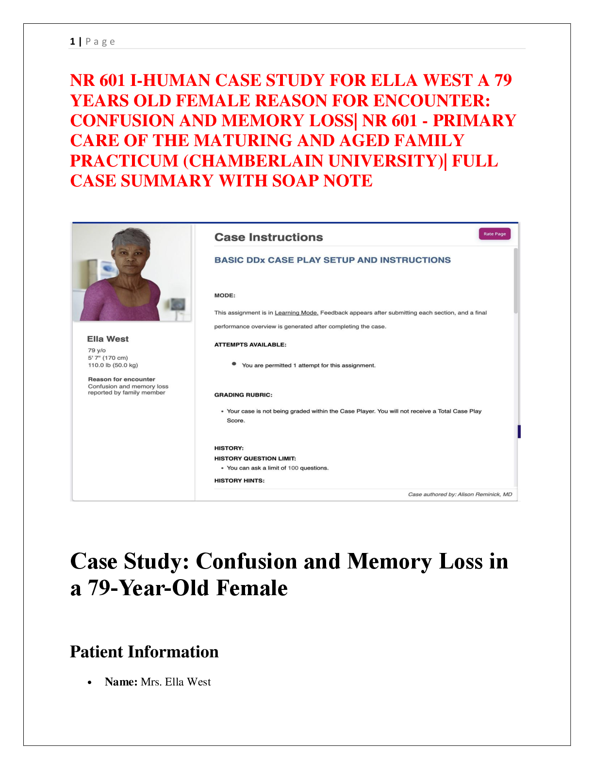 Preview image for NR 601 I-HUMAN CASE STUDY FOR ELLA WEST A 79  YEARS OLD FEMALE REASON FOR ENCOUNTER:  CONFUSION AND MEMORY LOSS| NR 601 - PRIMARY  CARE OF THE MATURING AND AGED FAMILY  PRACTICUM (CHAMBERLAIN UNIVERSITY)| FULL  CASE SUMMARY WITH SOAP NOTE