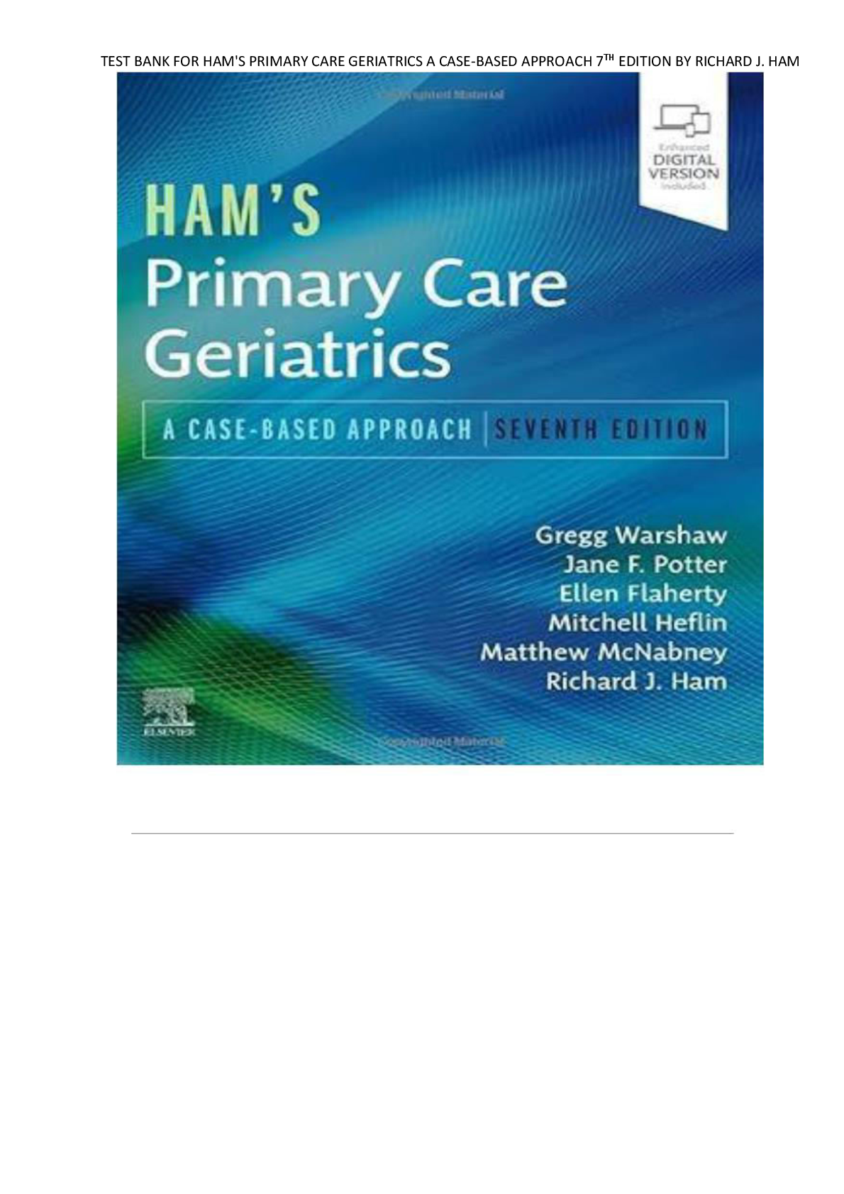 Preview image for TEST BANK FOR HAM'S PRIMARY CARE GERIATRICS A CASE-BASED APPROACH 7TH EDITION BY RICHARD J. HAM COMPLETE ALL CHAPTERS! RATED A+ 100% CORRECT ANSWERS