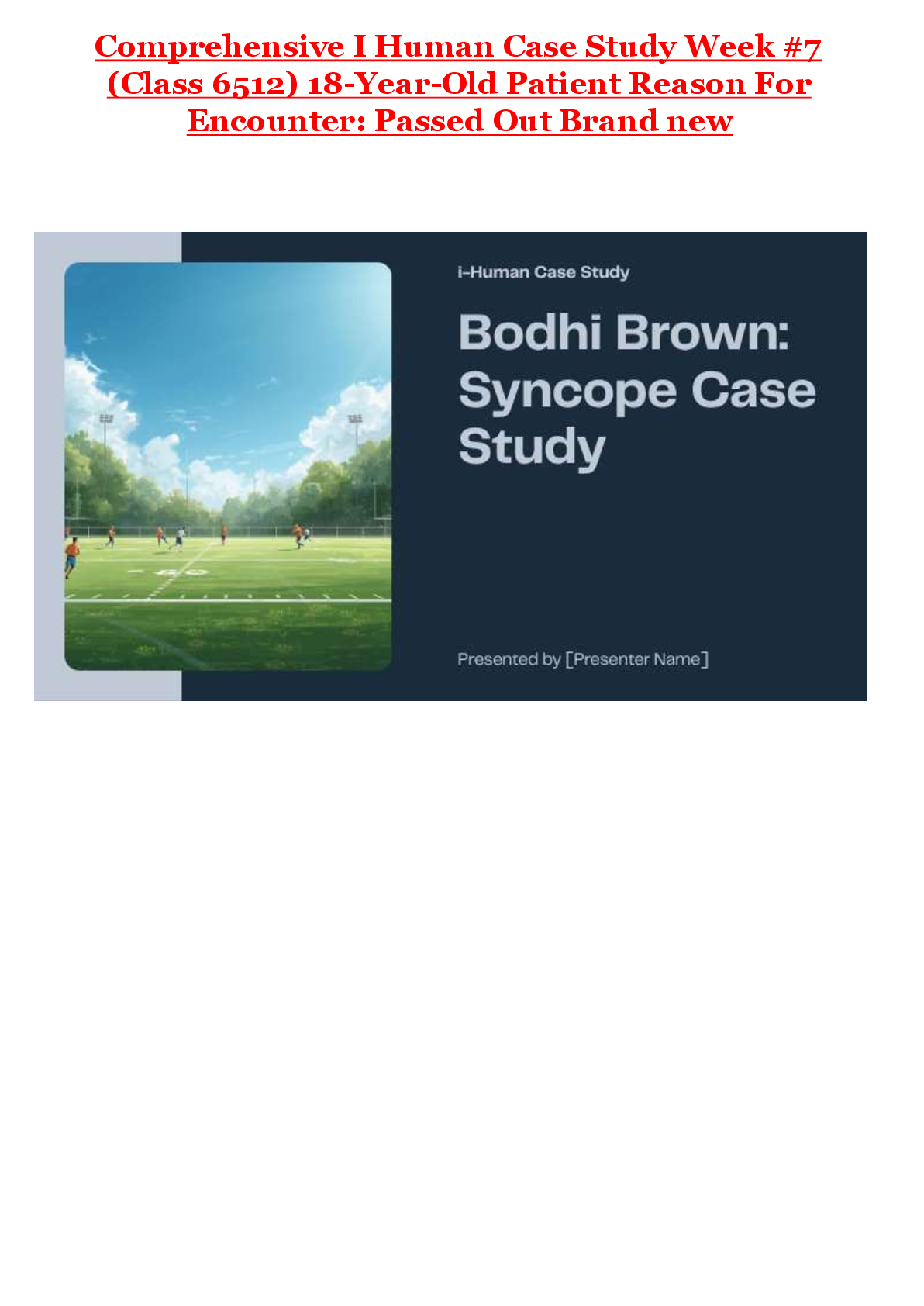 Preview image for “Comprehensive I-Human Case Study: 18-Year-Old Patient Passed Out — In-Depth Review (Week #7) | Bodhi Brown Case Analysis (Syncope/Passing Out)”