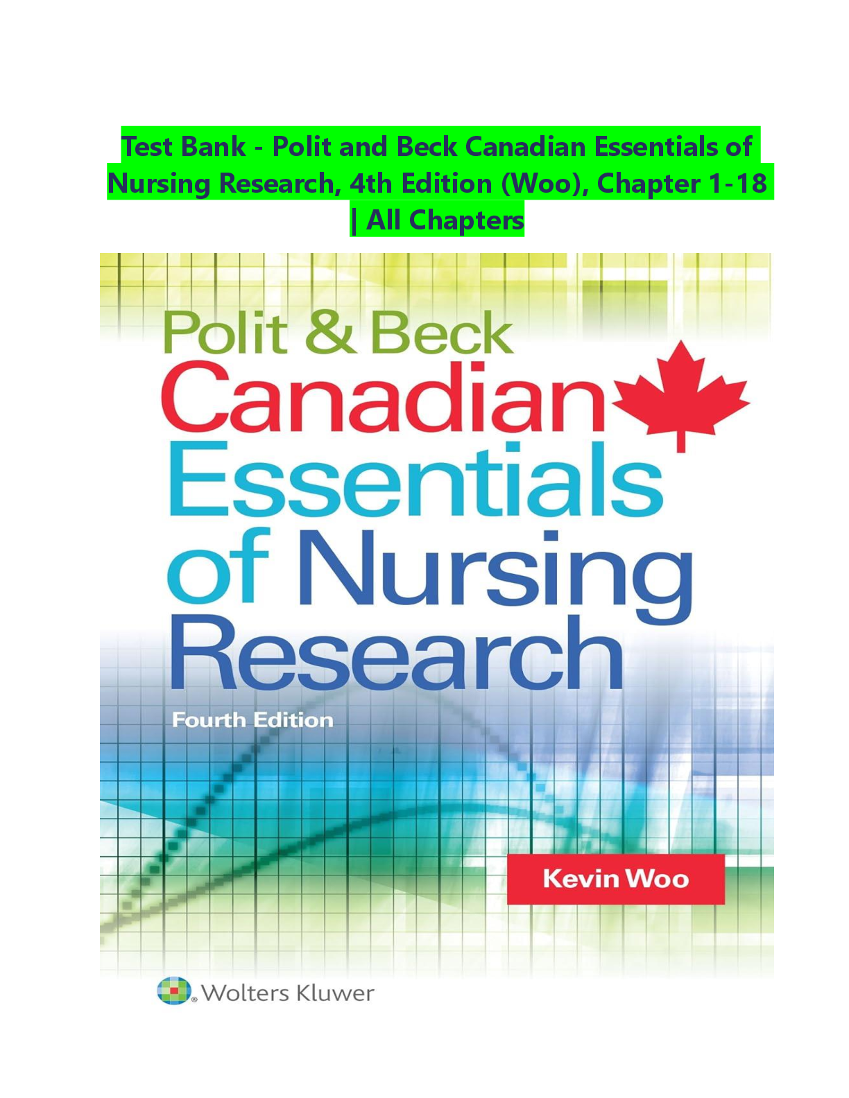 Preview image for Polit & Beck Canadian Essentials of Nursing Research 4th Edition Woo Test Bank | Chapter 1-18 All Questions & Answers | ISBN-10: 1496301463, ISBN-13: 9781975109691