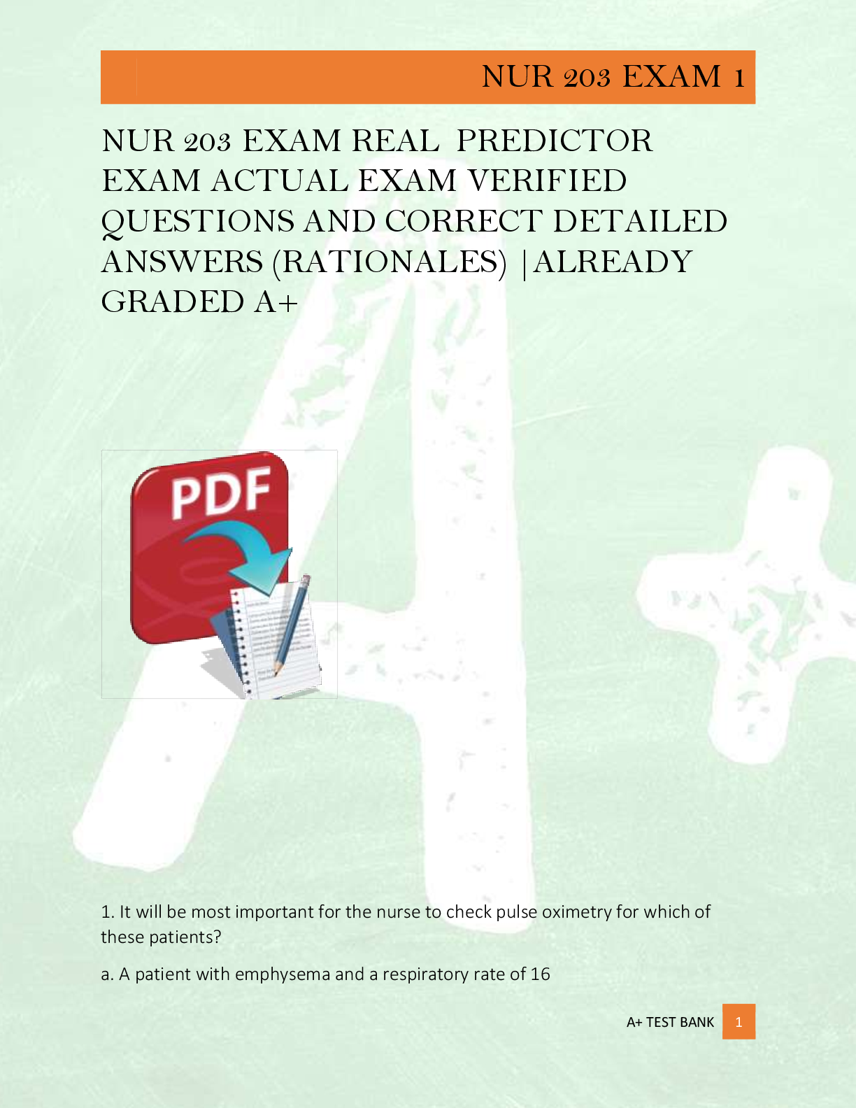 Preview of NUR 203 EXAM REAL  PREDICTOR  EXAM ACTUAL EXAM VERIFIED   QUESTIONS AND CORRECT DETAILED