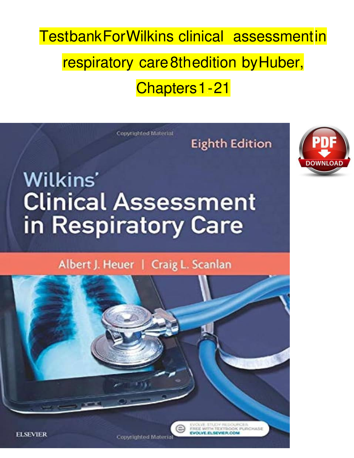 Preview image for Test Bank For Wilkins clinical  Assessment in Respiratory Care  8th Edition by Huber, Chapters 1- 21