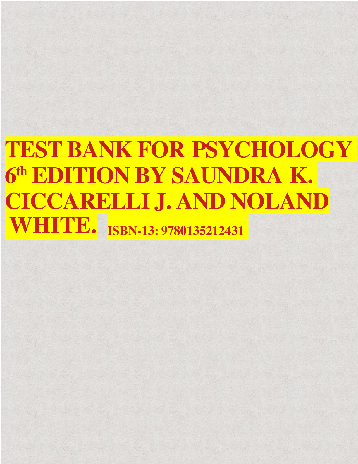 Preview image for Test Bank for Psychology 6th Edition by Saundra K. Ciccarelli & J. Noland White – Chapters Quick Quizzes, Multiple Choice & Answer Key