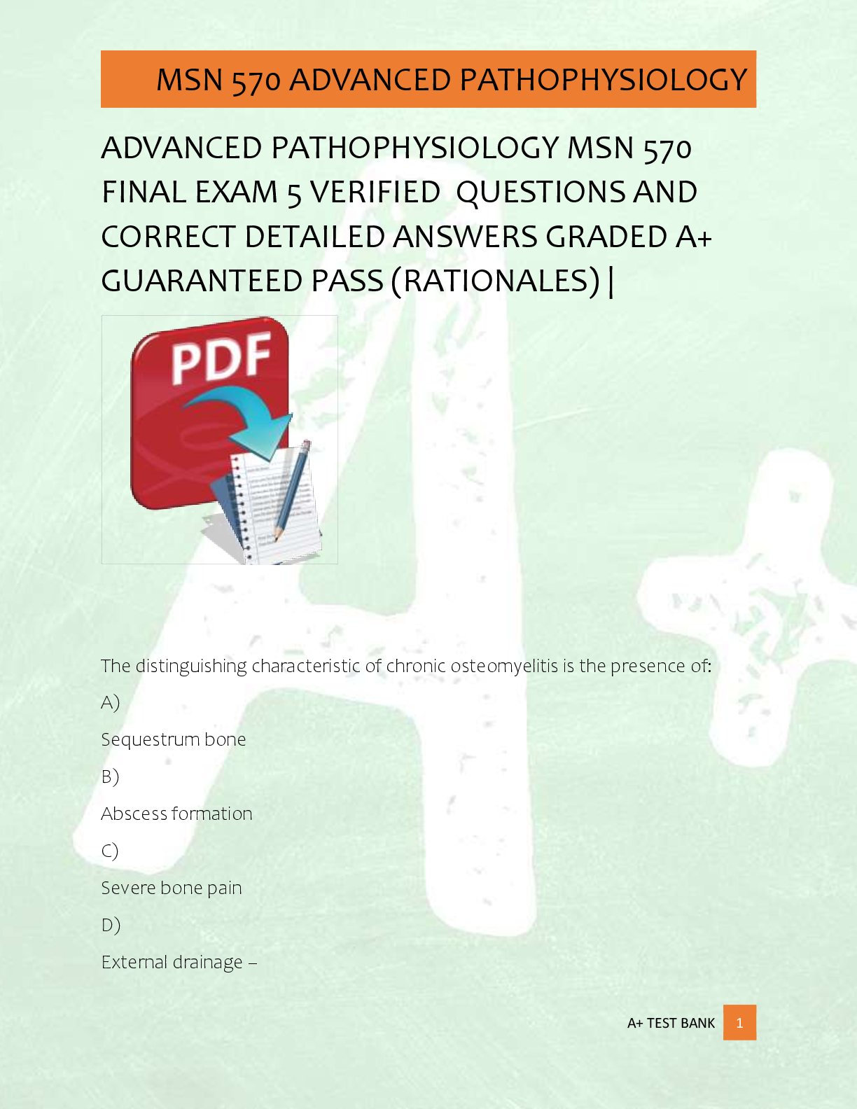 Recommended document preview for ADVANCED PATHOPHYSIOLOGY MSN 570   FINAL EXAM 5 VERIFIED  QUESTIONS AND  CORRECT DETAILED ANSWERS GRADED A+  GUARANTEED PASS (RATIONALES) |