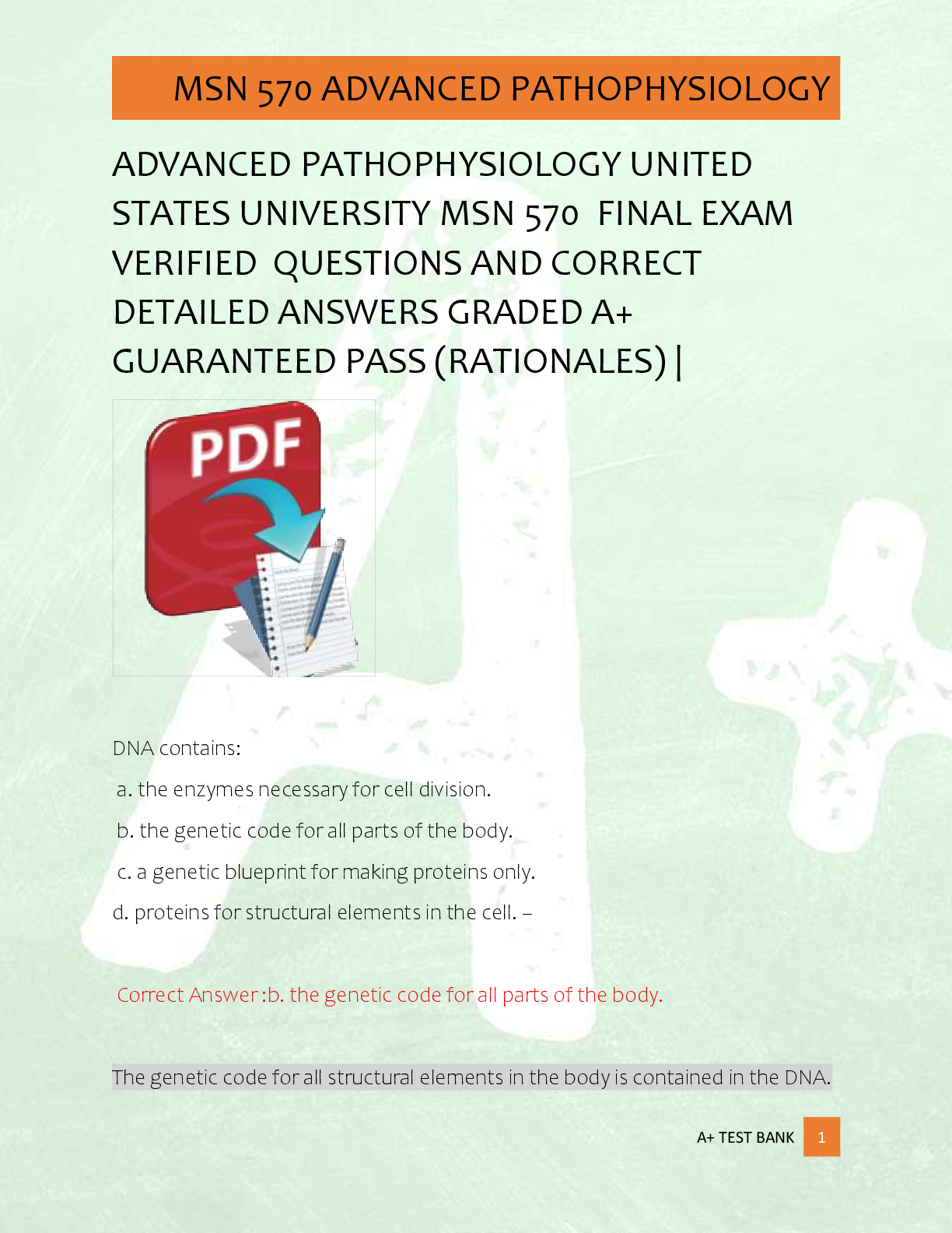 Recommended document preview for ADVANCED PATHOPHYSIOLOGY UNITED  STATES UNIVERSITY MSN 570  FINAL EXAM  VERIFIED  QUESTIONS AND CORRECT  DETAILED ANSWERS GRADED A+  GUARANTEED PASS (RATIONALES) |