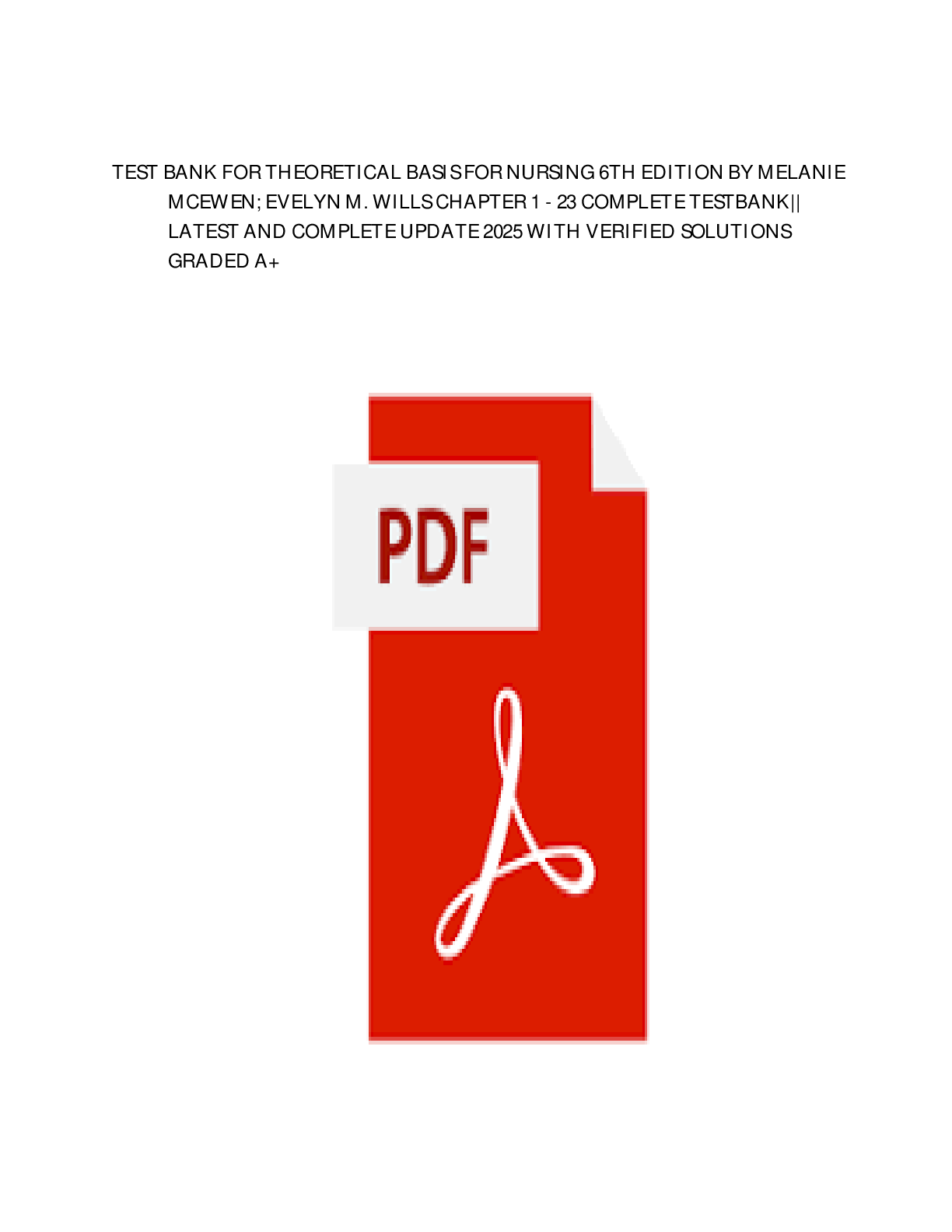 Preview image for The Latest Edition TestBank _ Theoretical Basis for Nursing 6th Edition by Melanie McEwen, Evelyn M. Wills Chapter 1 - 23 LATEST.pdf