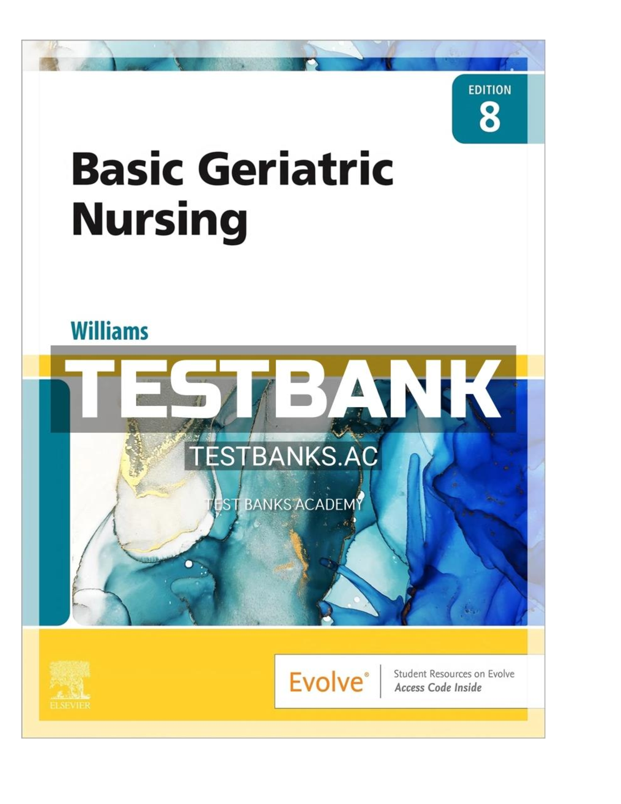 Preview of Gerontological Nursing &amp; Care of the Older Adult Williams 8th Edition Test Bank