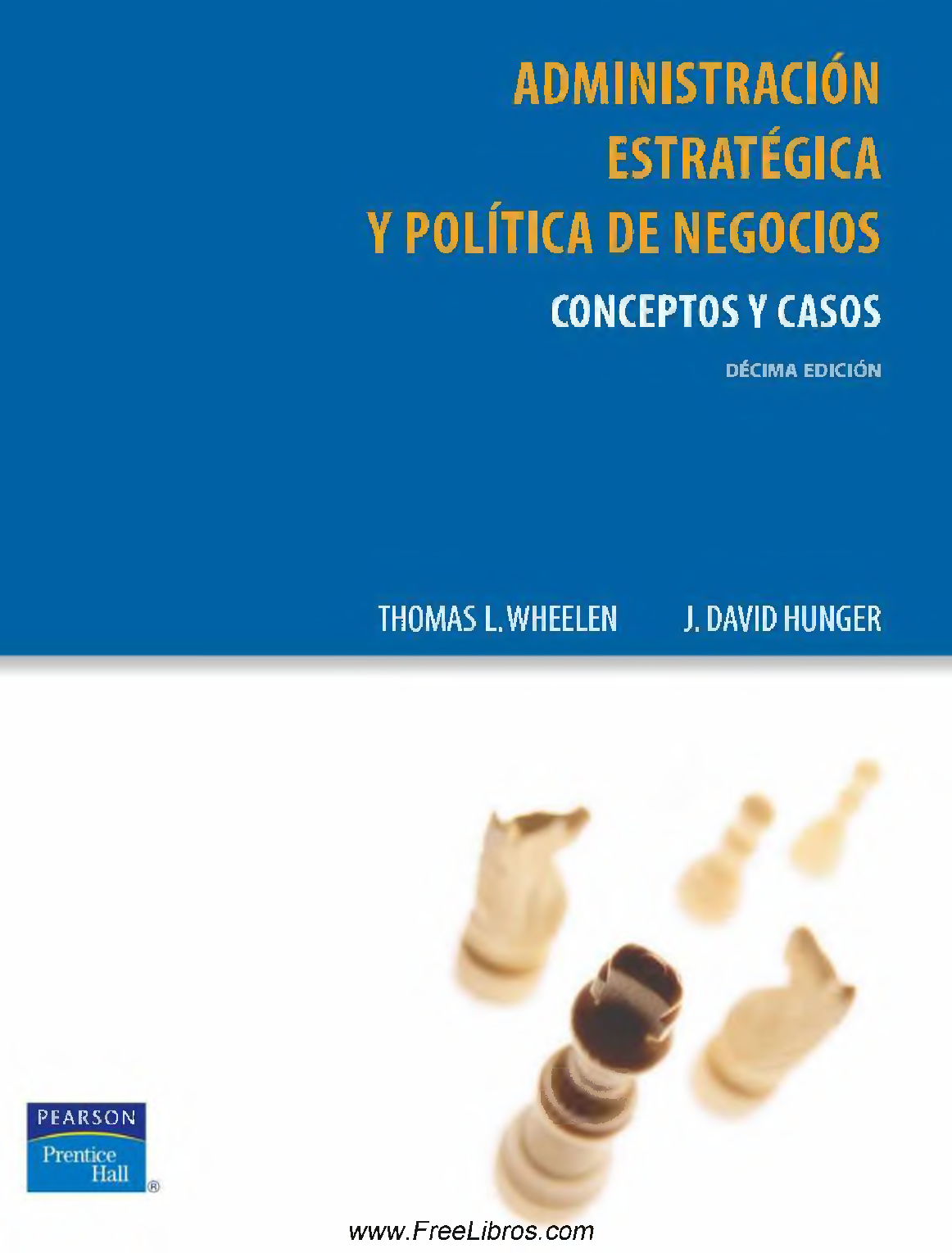 Preview of eBook [PDF] Administracion estrategica y politica de negocios 10 th edition By Thomas L Wh