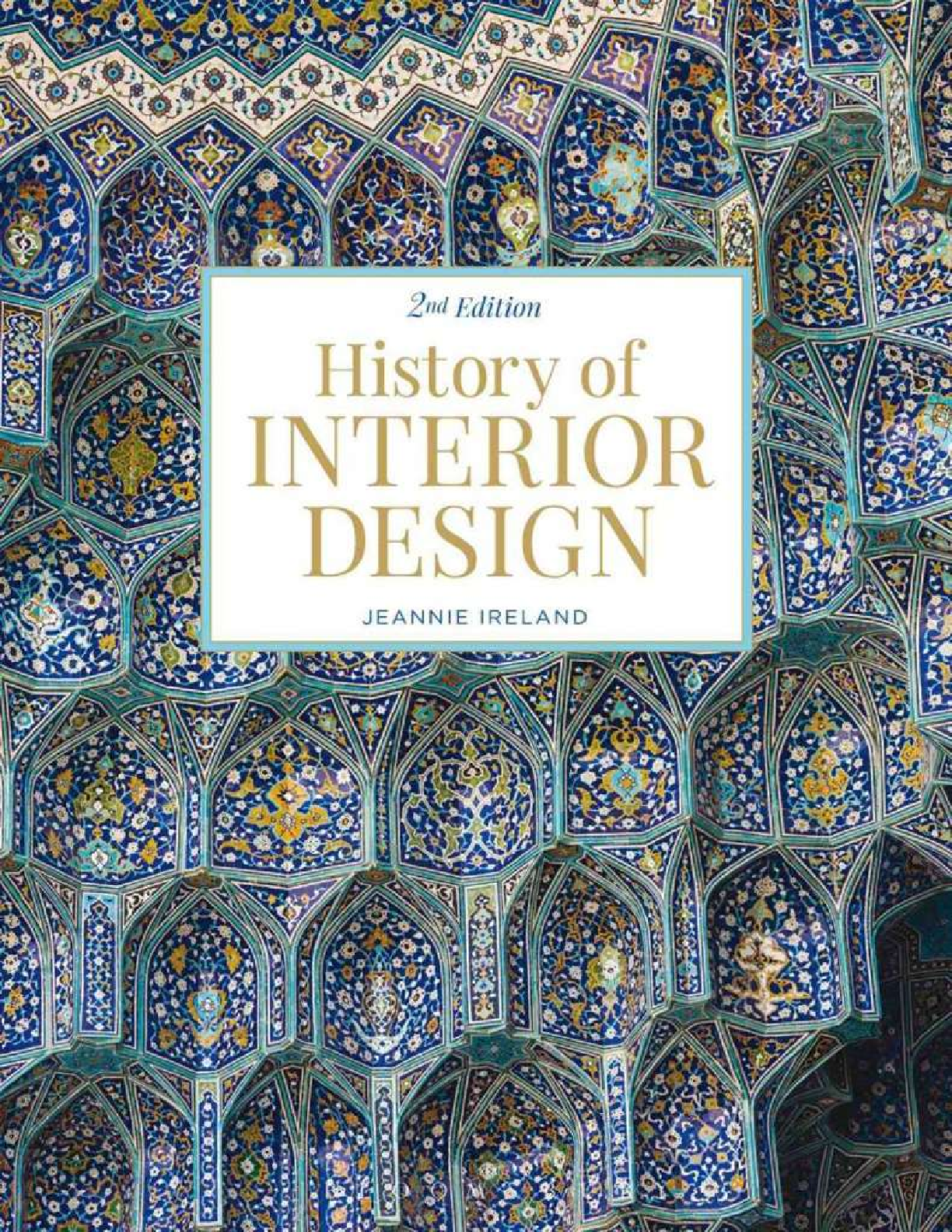 Preview of History of Interior Design 2nd Edition By Jeannie Ireland