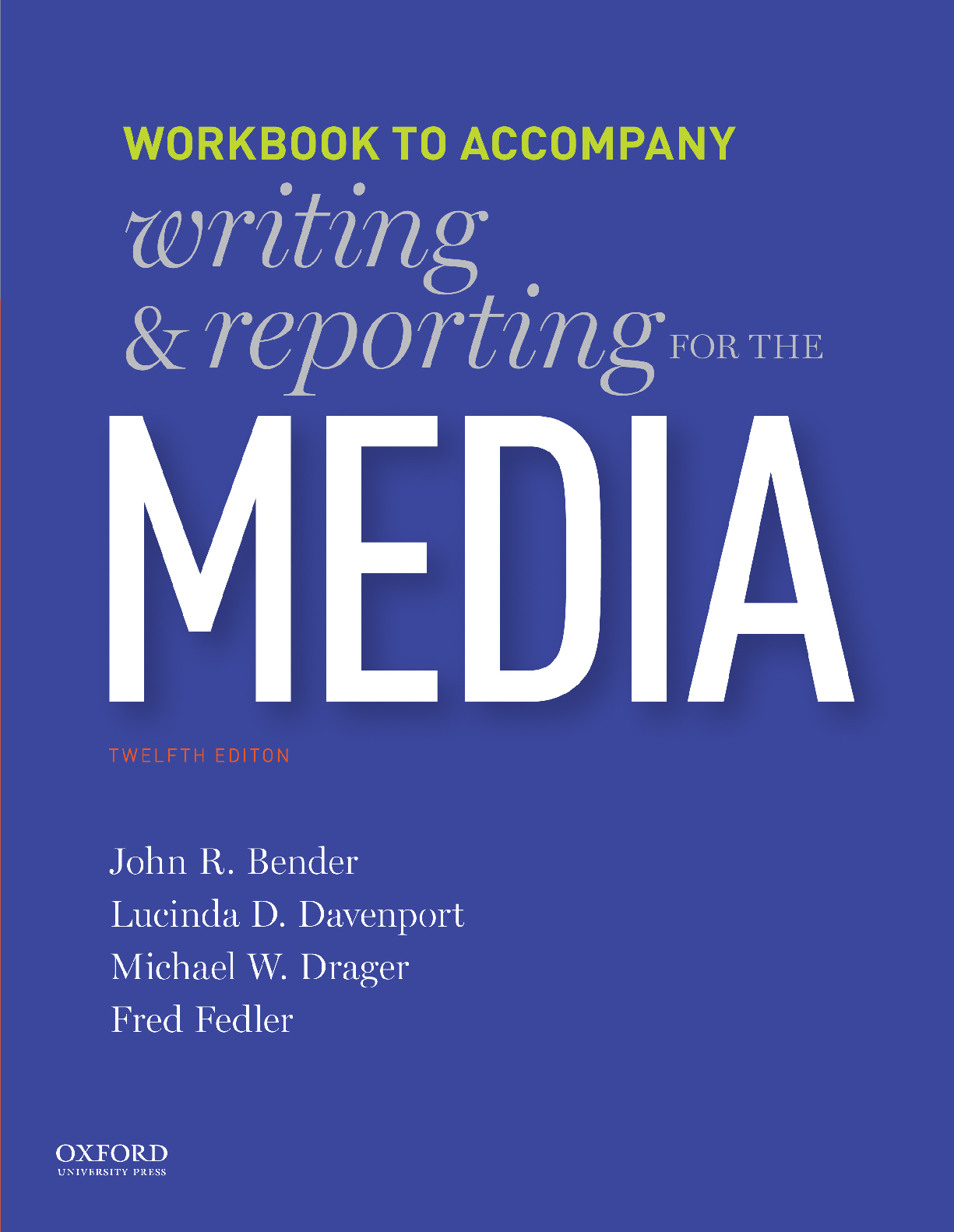 Preview image for PDF(eBook) (Workbook) Writing and Reporting for the Media, John Bender, Lucinda Davenport, Michael Drager, Fred Fedler,12e