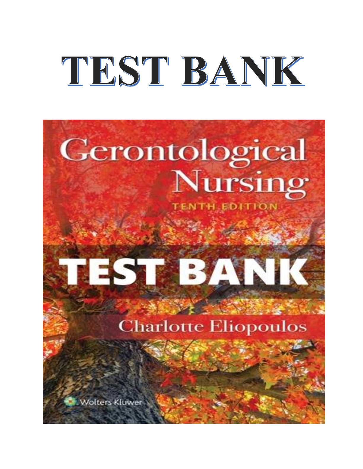 Preview image for Test Bank  for Gerontological Nursing 10th Edition Eliopoulos ISBN-13:9781975161002