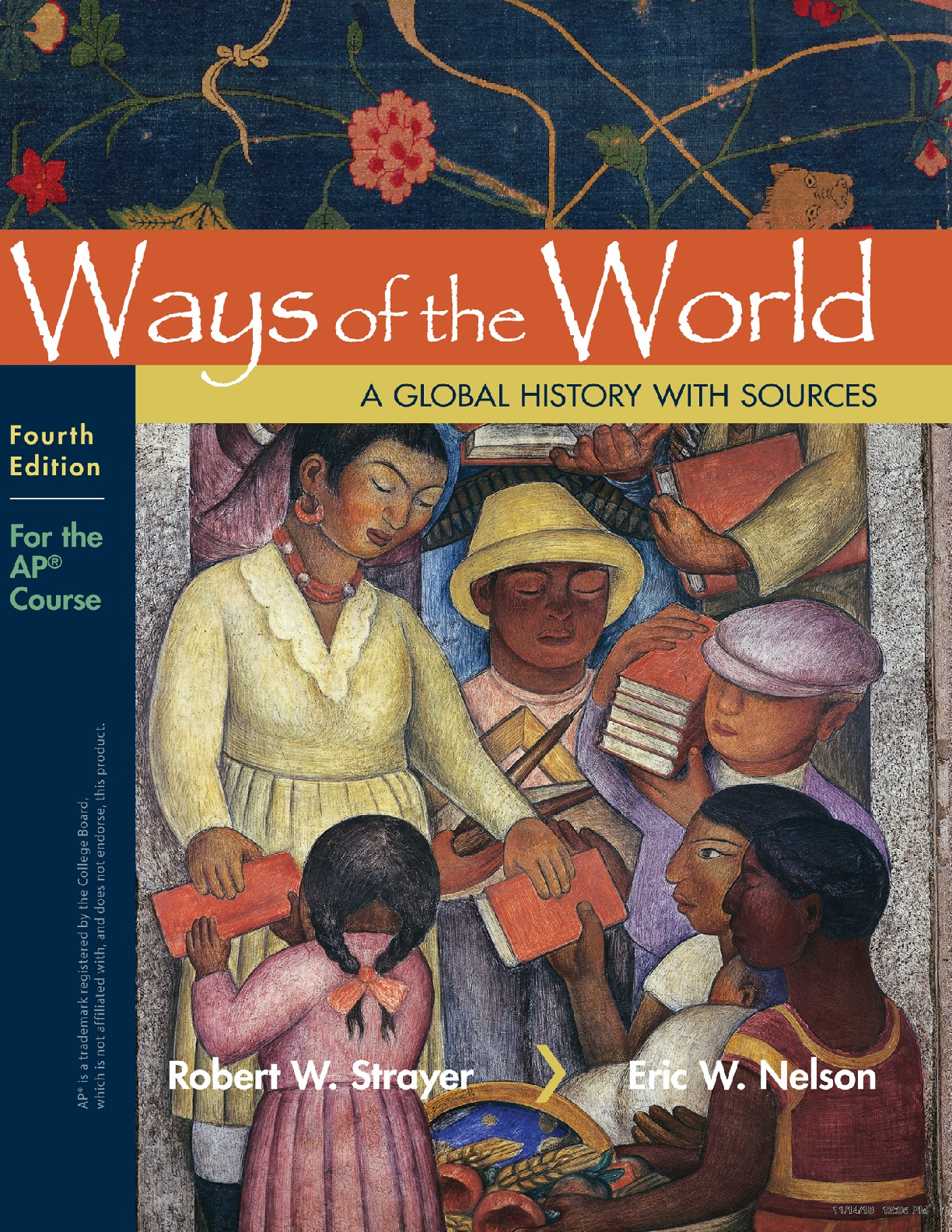 Preview of Ways of the World with Sources 4th Edition By Robert Strayer, Eric Nelson