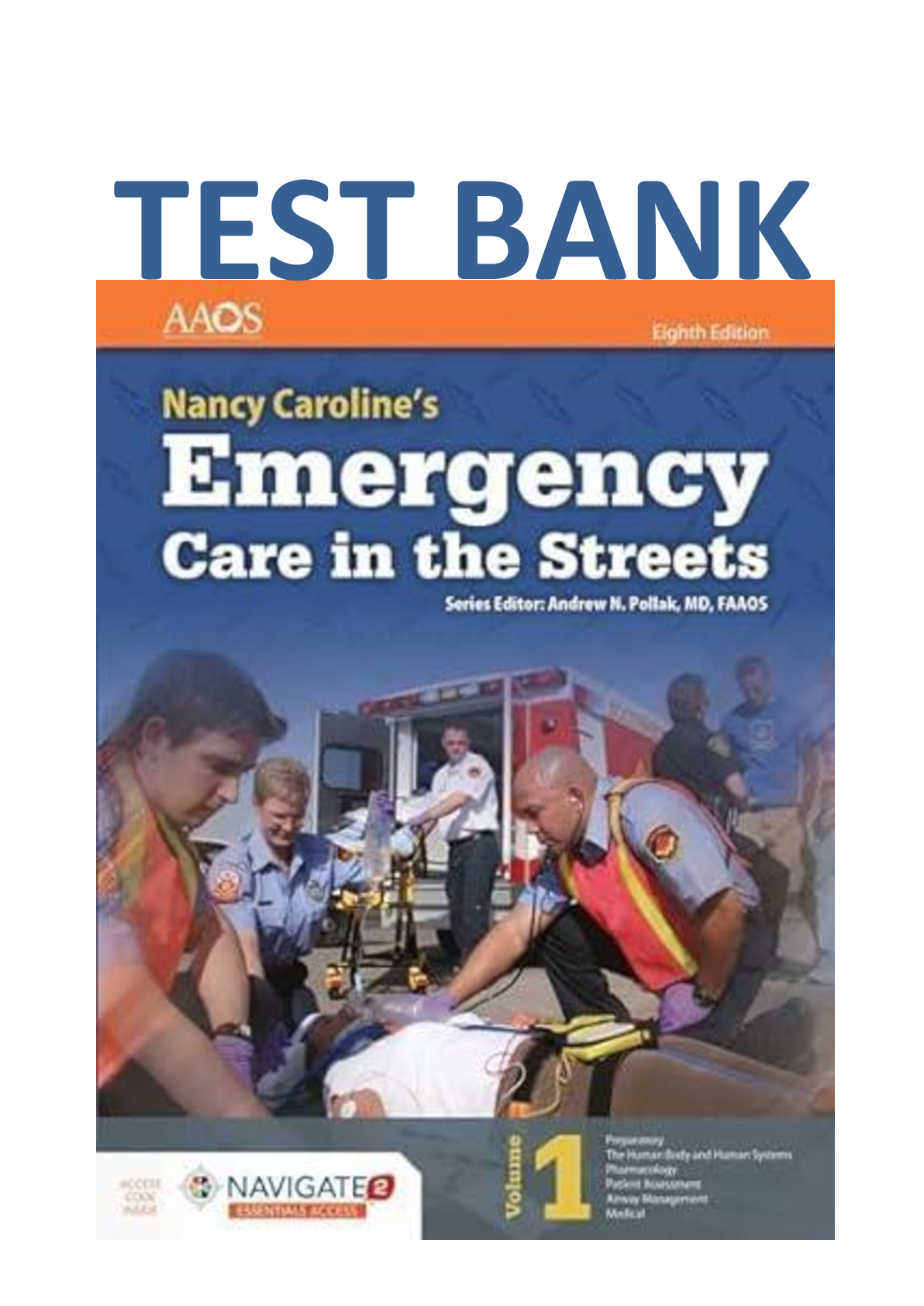 Test Bank Nancy Carolines Emergency Care in the Streets 8th Edition