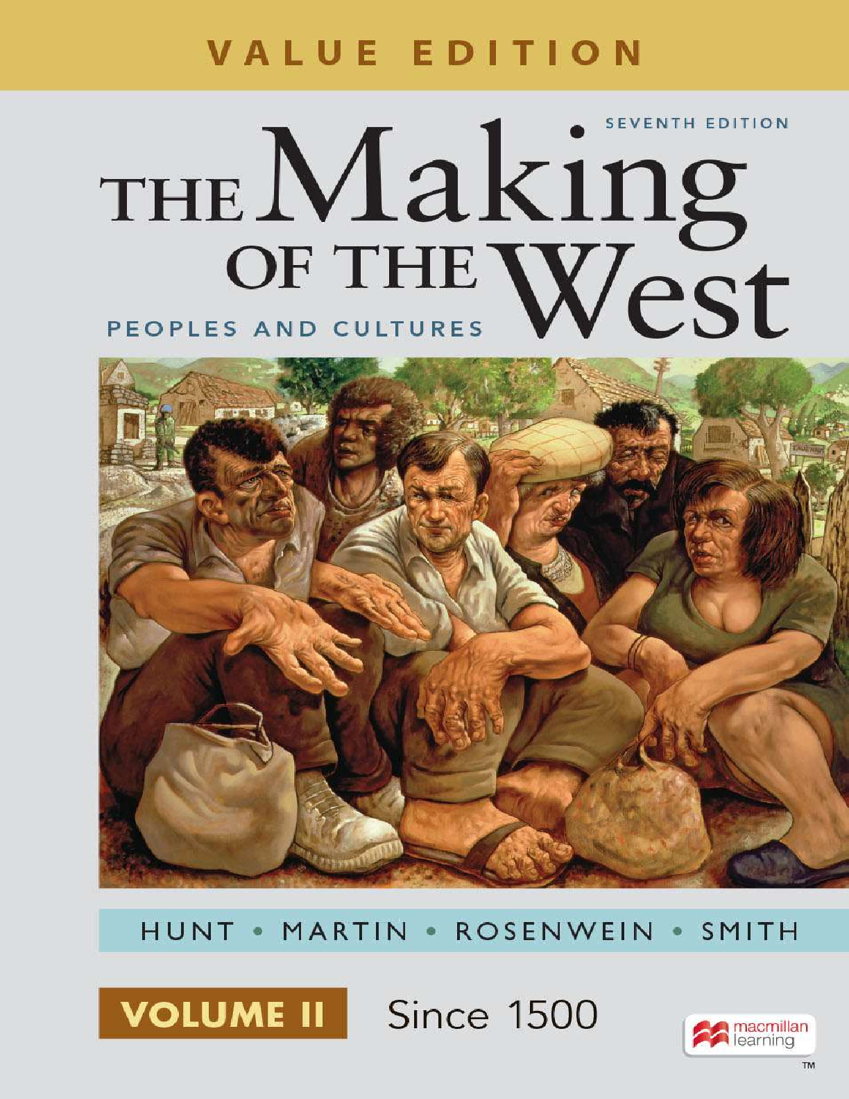 Preview of The Making of the West Volume 2 7th Edition By Lynn Hunt, Thomas Martin, Barbara Rosenwein