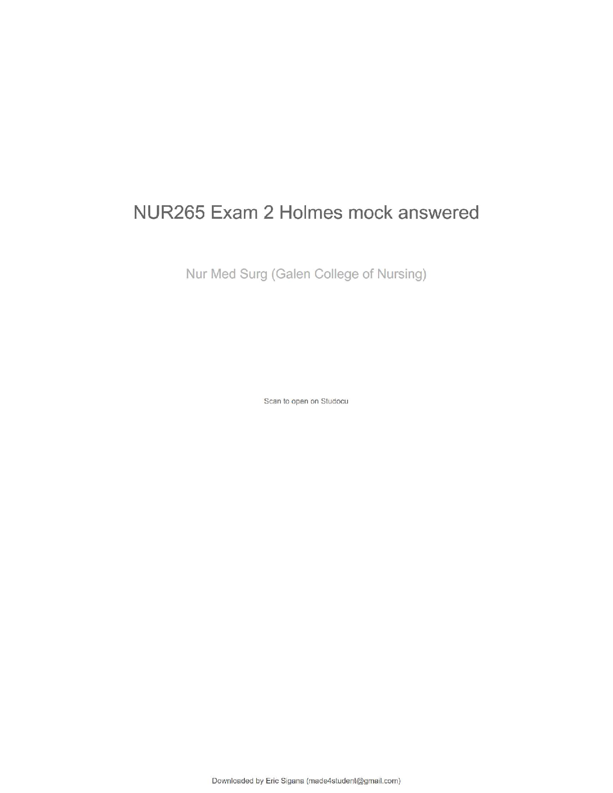NUR265 / NUR 265 Exam 2 (Latest 2025): Holmes Mock Test with Answered Questions | Medical-Surgical Nursing Concepts | Verified & 100% Correct | Grade A