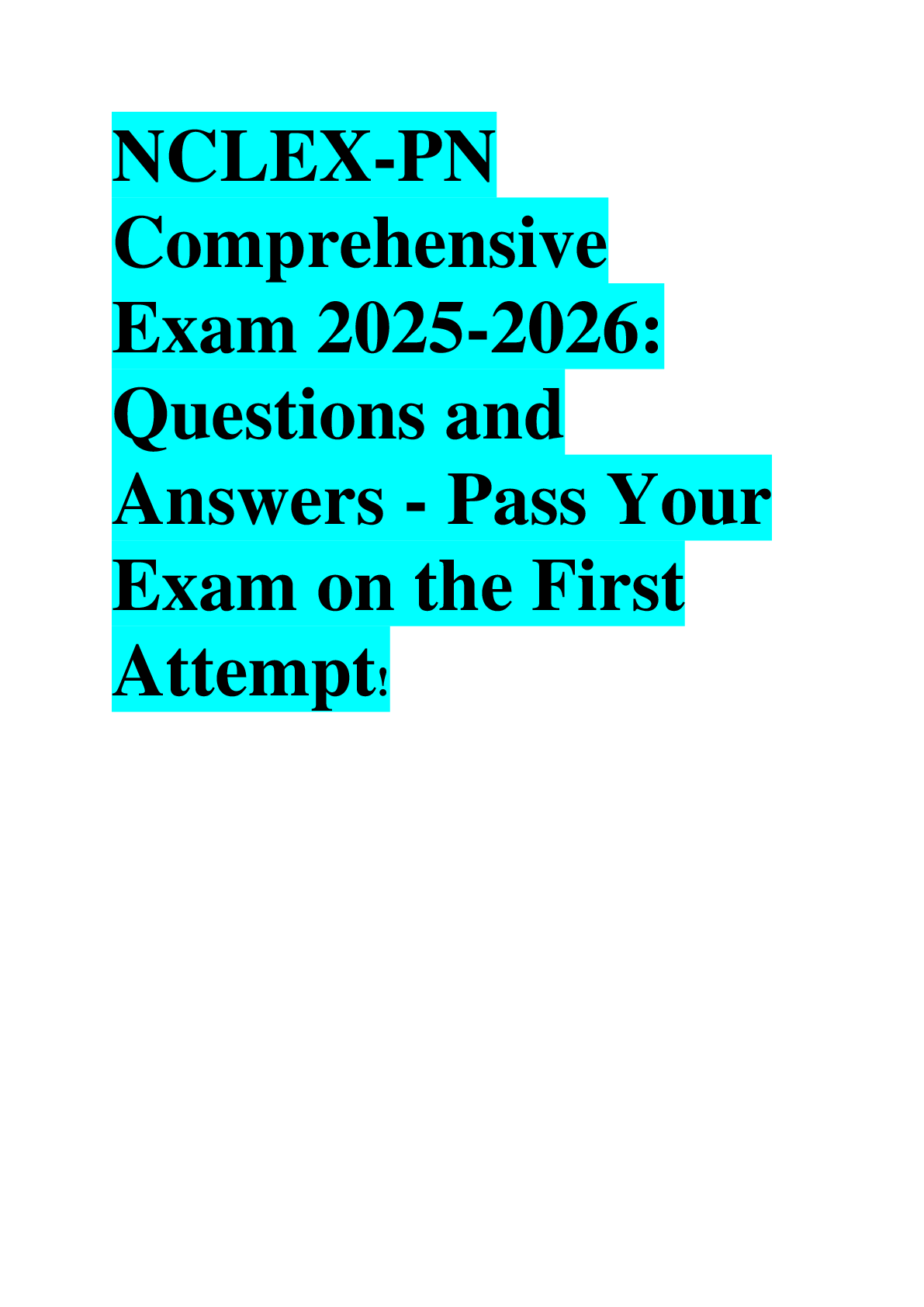 Preview image for NCLEX-PN  Comprehensive  Exam 2025-2026:  Questions and  Answers - Pass Your  Exam on the First  Attempt!