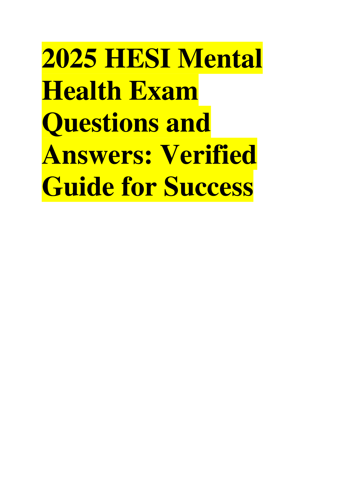 Preview image for 2025 HESI Mental  Health Exam  Questions and  Answers: Verified  Guide for Success
