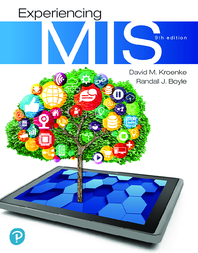 Preview of Experiencing MIS 9th Edition By David Kroenke, Randall Boyle