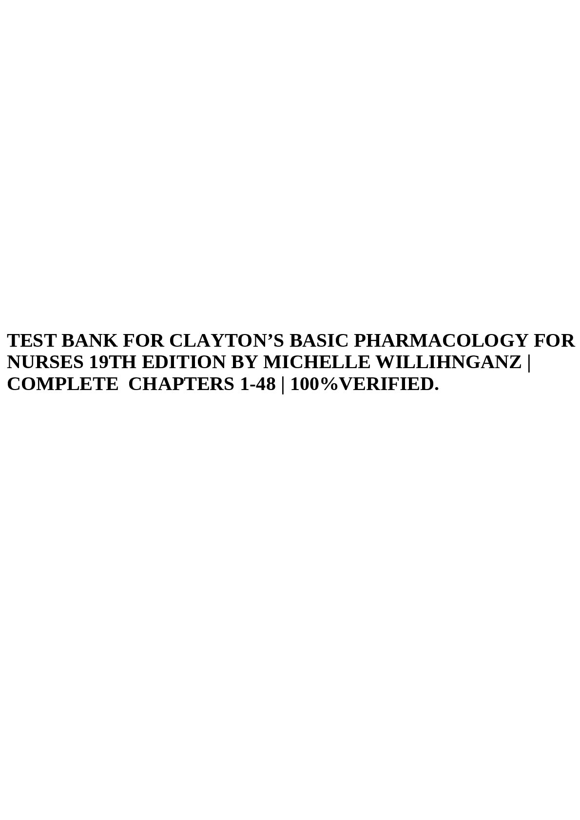 Preview image for test bank for clayton’s basic pharmacology for nurses 19th edition by michelle willihnganz | complete chapters 1–48 | 100% verified