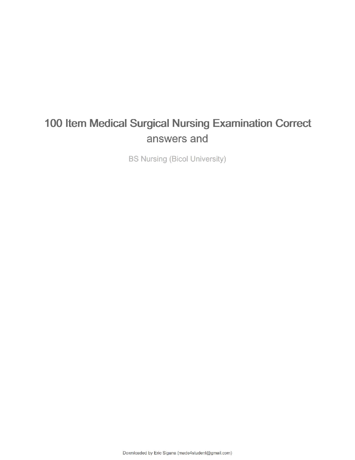 NURS 220 / MEDSURG 100 (Bicol University) – 100 Item Medical-Surgical Nursing Examination | Verified Correct Answers | 100% Accurate | Grade A
