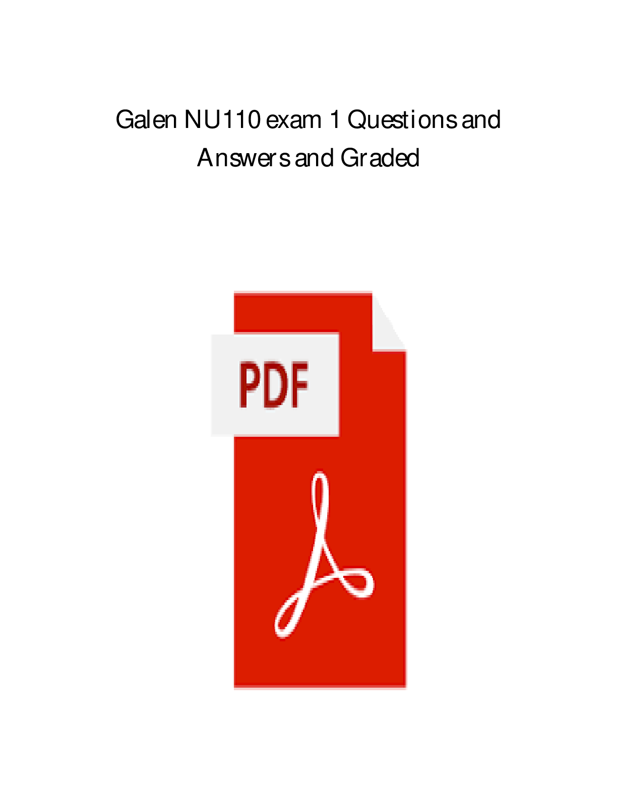 Preview image for GALEN NU110 EXAM 1 QUESTIONS WITH COMPLETE SOLUTIONS VERIFIED WITH CORRECT ANSWERS