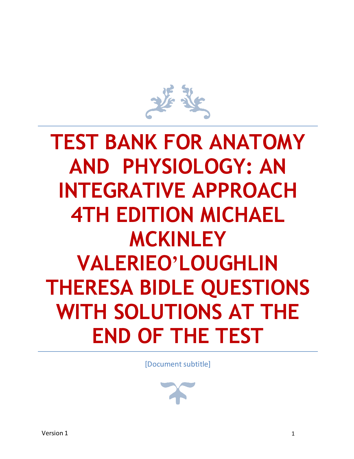 TEST BANK FOR ANATOMY AND PHYSIOLOGY: AN INTEGRATIVE APPROACH 4TH EDITION MICHAEL MCKINLEY VALERIEO’LOUGHLIN