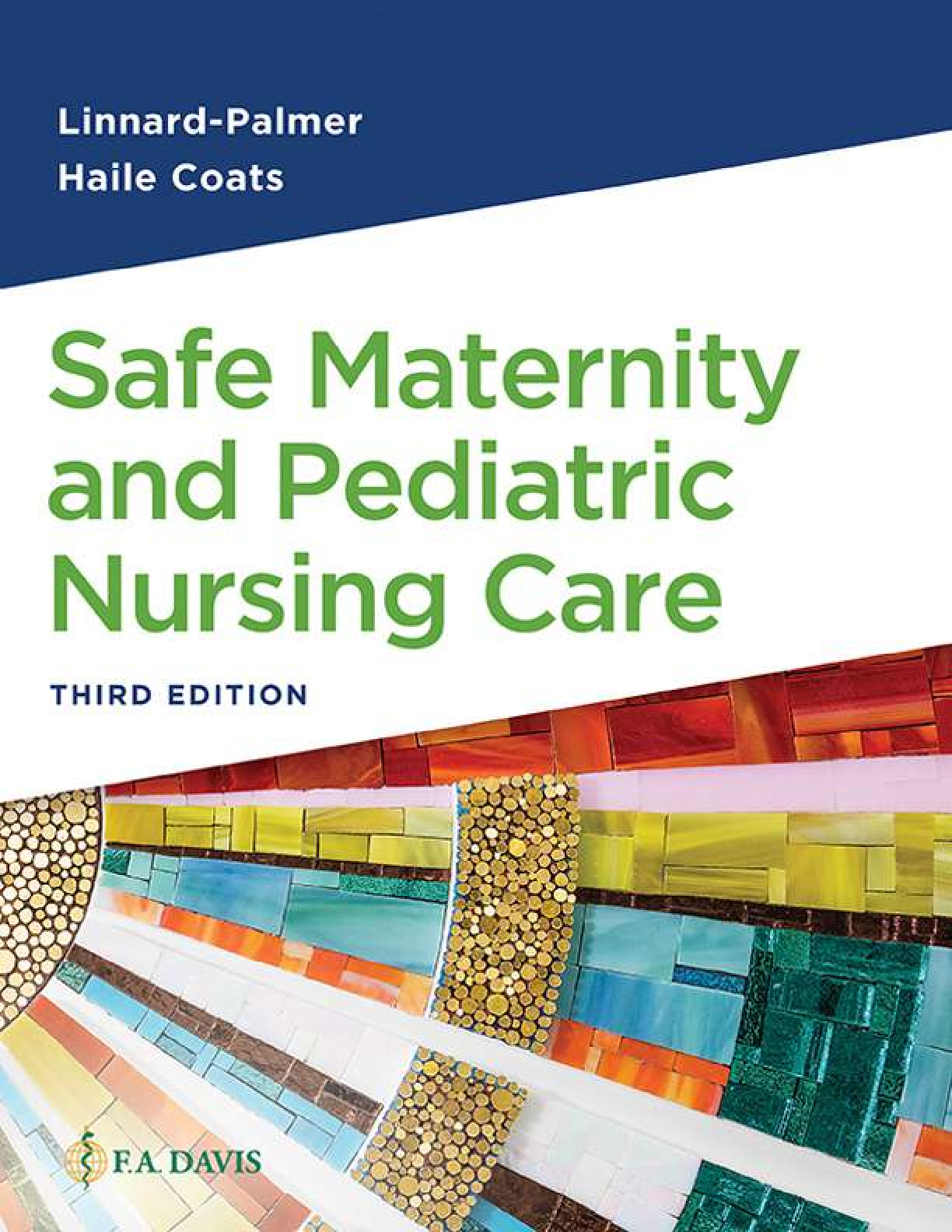 eBook [EPUB PDF] Safe Maternity & Pediatric Nursing Care 3rd Edition By Luanne Linnard Palmer, Gloria Haile Coats
