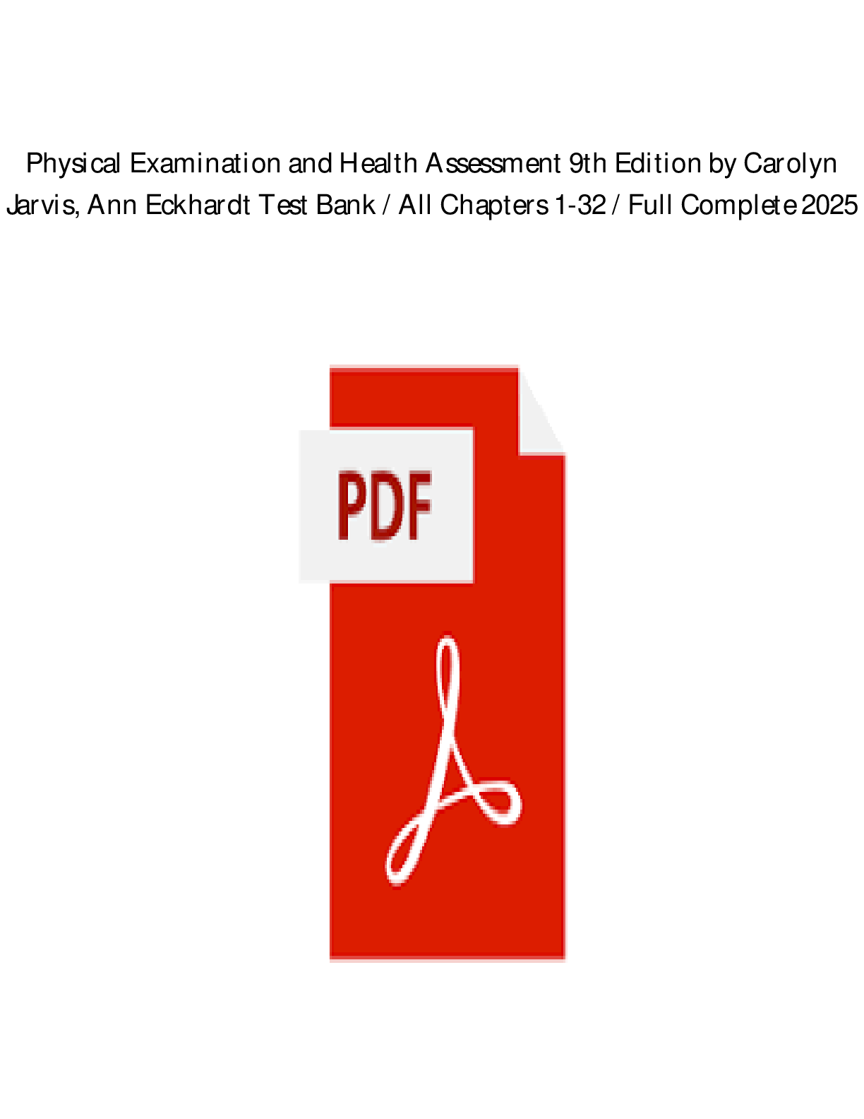 Preview image for Physical Examination and Health Assessment, 9th Edition (2025/2026 New Version) – By Carolyn Jarvis, Ann Eckhardt – ALL Chapters 1-32 – Full & Complete – Verified Answers – Printable PDF – Instant Download