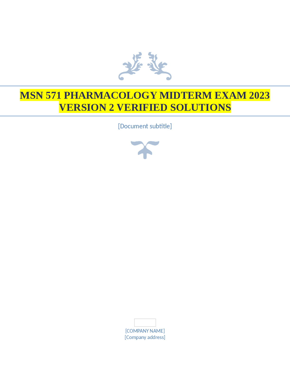 Recommended document preview for MSN 571 PHARMACOLOGY MIDTERM EXAM 2023  VERSION 2 VERIFIED SOLUTIONS