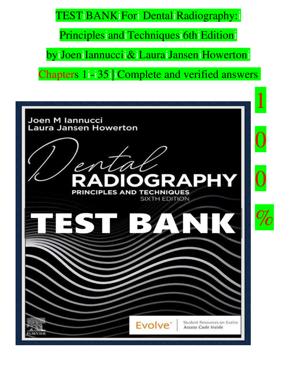 TEST BANK For  Dental Radiography:  Principles and Techniques 6th Edition  by Joen Iannucci & Laura Jansen Howerton Chapters 1-35