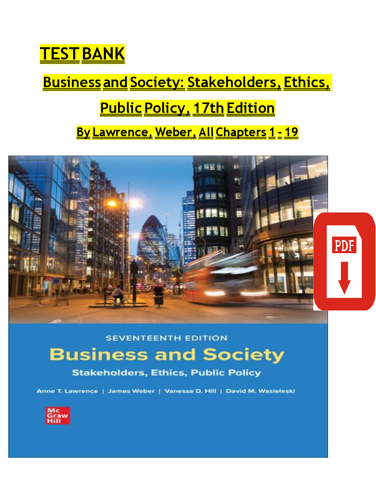 TEST BANK Business and  Society:  Stakeholders  Ethics  Public Policy 17th Edition By Lawrence Weber All Chapters 1-19