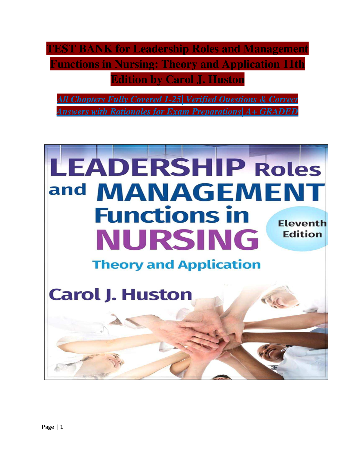 TEST BANK for Leadership Roles and Management Functions in Nursing: Theory and Application 11th Edition by Carol J. Huston All Chapters Fully Covered 1 -25|