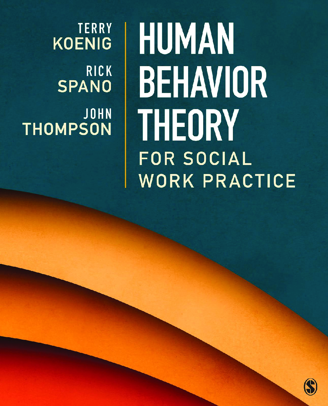 Preview of Human Behavior Theory for Social Work Practice By Terry Koenig, Rick Spano, John Thompson