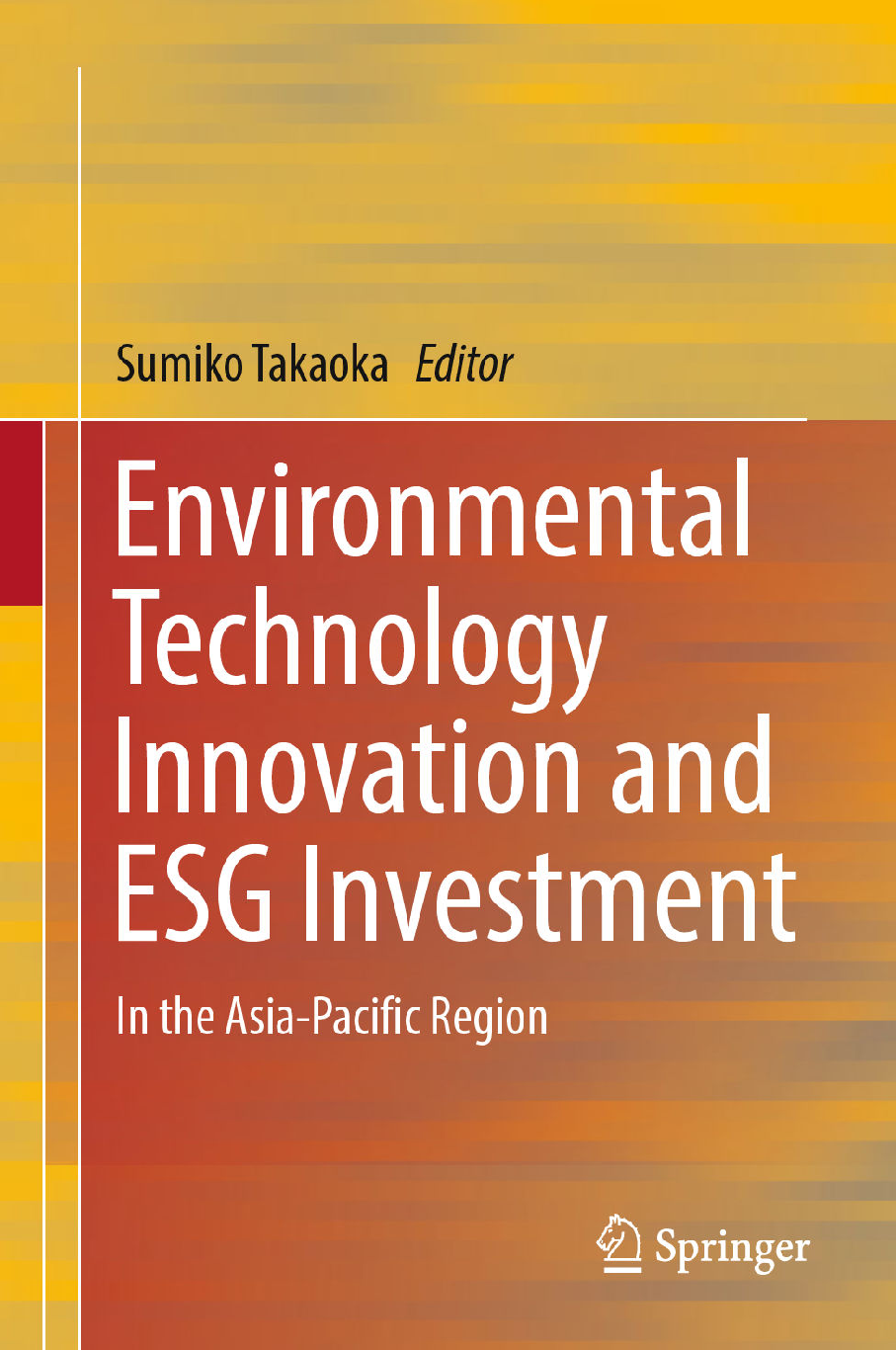 Preview image for [eBook-PDF] Environmental Technology Innovation and ESG Investment: In the Asia-Pacific Region by Sumiko Takaoka ISBN13: 9789819997671
