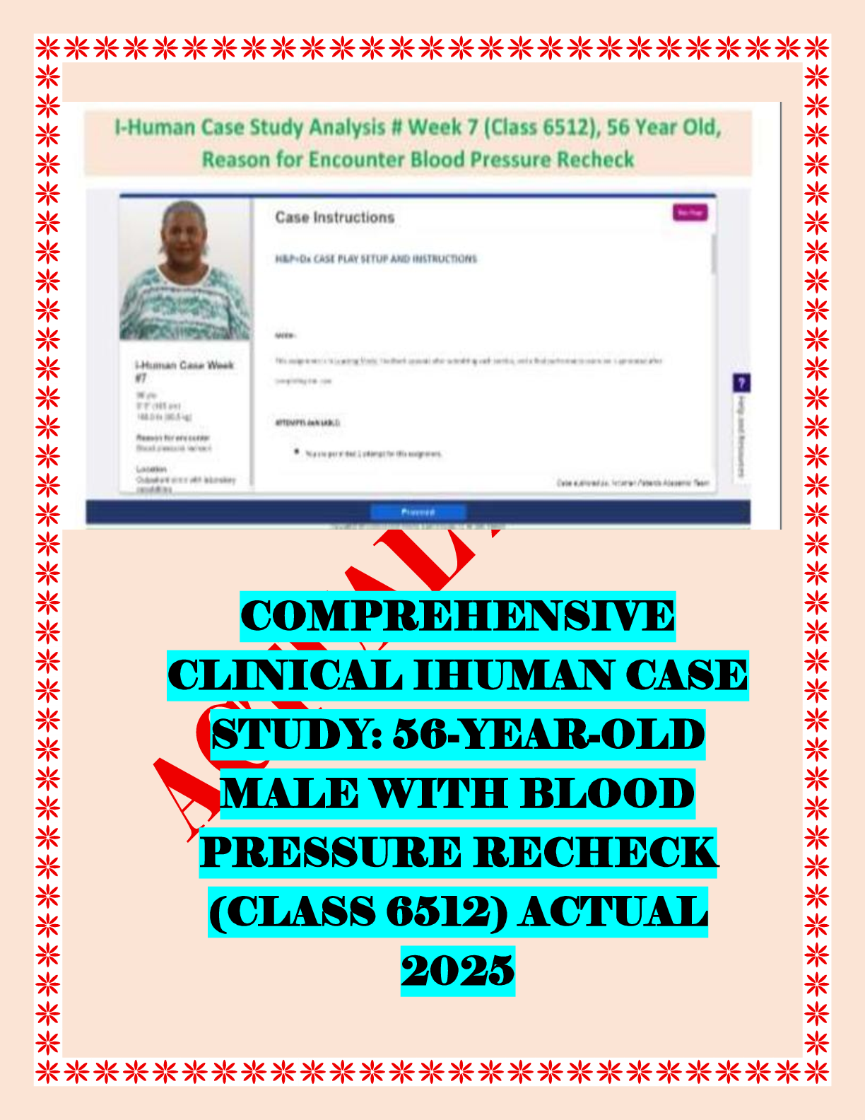 Preview image for COMPREHENSIVE CLINICAL IHUMAN CASE STUDY: 56-YEAR-OLD MALE WITH BLOOD PRESSURE RECHECK (CLASS 6512) ACTUAL 2025