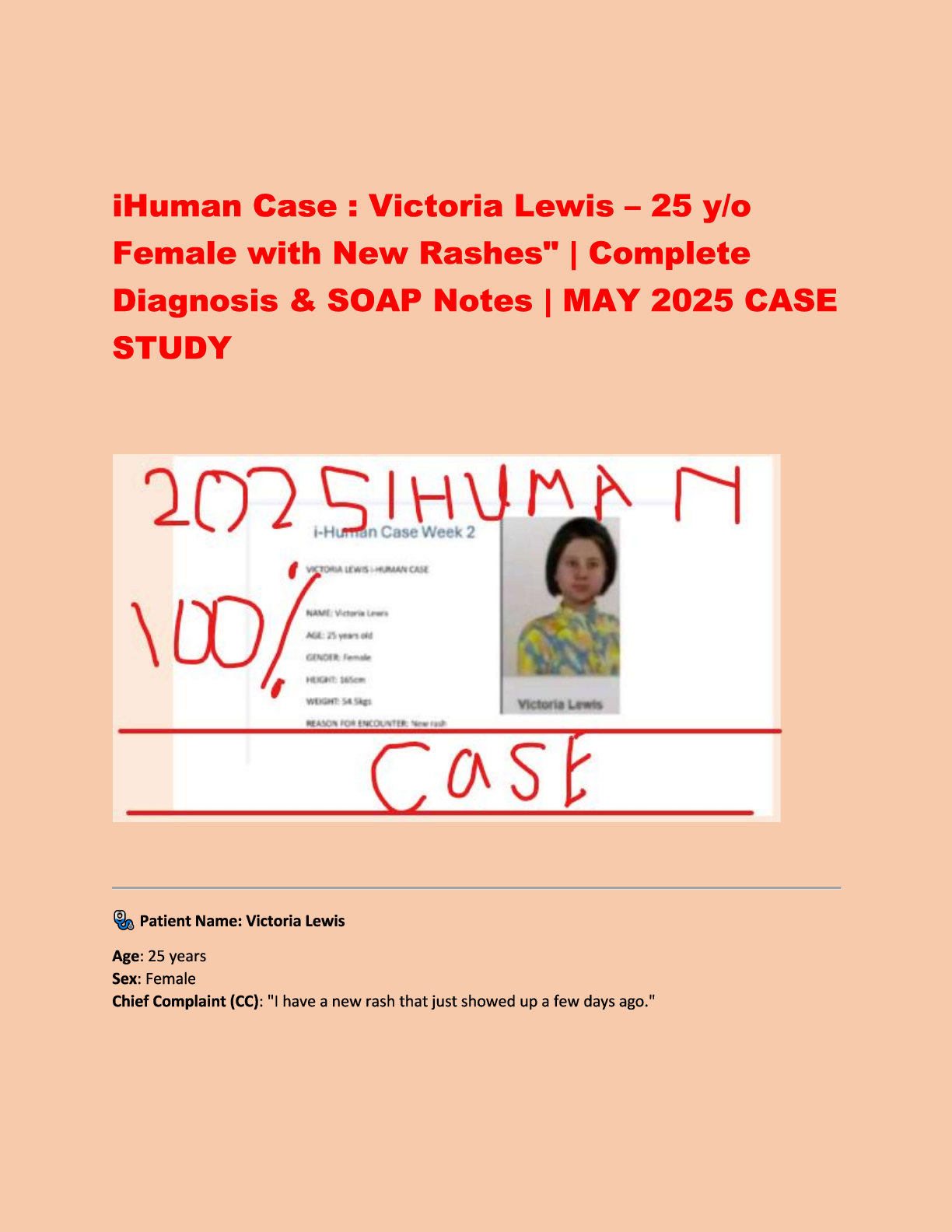 Preview image for iHuman Case Victoria Lewis – 25-year-old female with new rashes  Complete diagnosis and SOAP notes  May 2025 case study.
