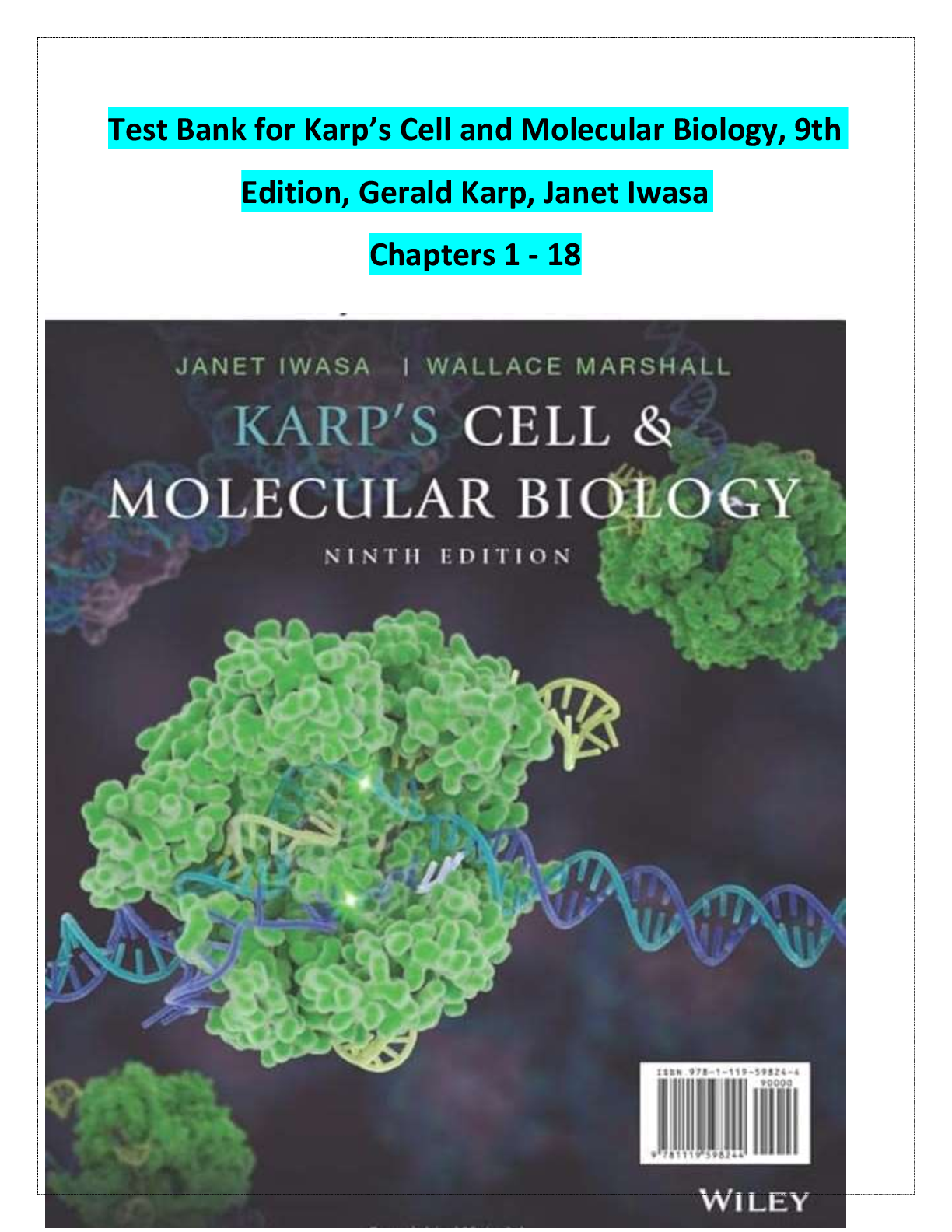 Test Bank for Karp’s Cell and Molecular Biology, 9th Edition, Gerald Karp, Janet Iwasa Chapters 1 - 18