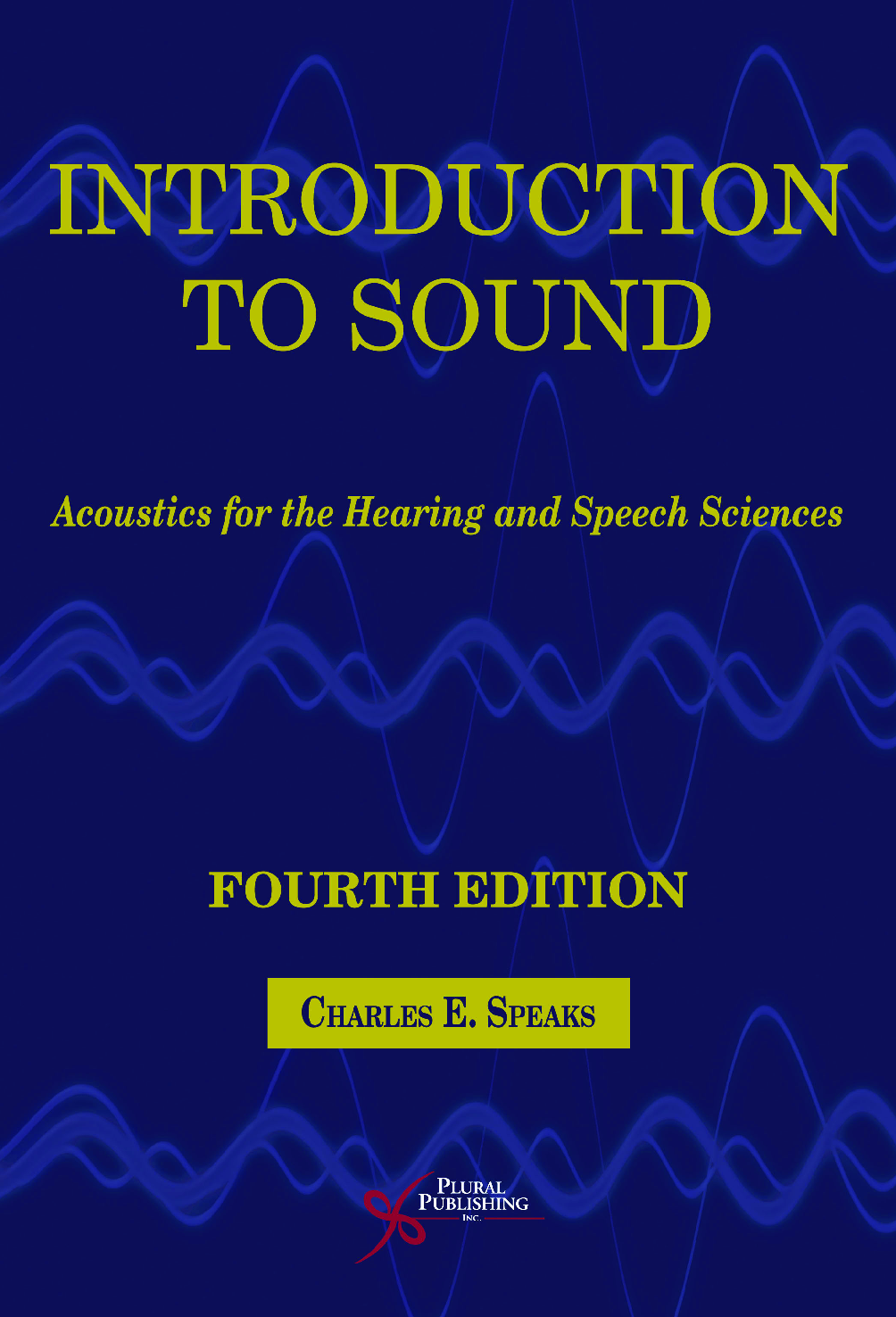 Preview image for [eBook-PDF] Introduction to Sound: Acoustics for the Hearing and Speech Sciences, 4th Edition by Charles E. Speaks ISBN13: 9781944883492