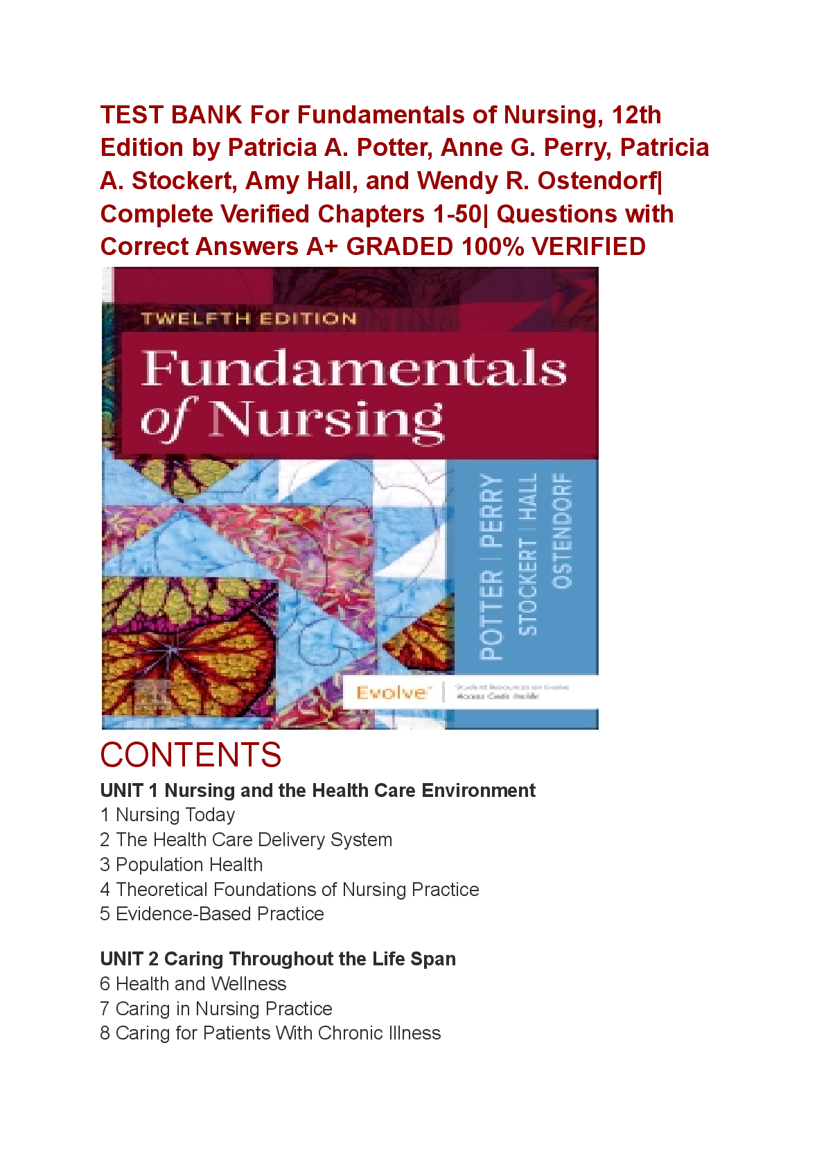 TEST BANK For Fundamentals of Nursing, 12th Edition by Patricia A. Potter, Anne G. Perry, Patricia A. Stockert, Amy Hall, and Wendy R. Ostendorf| Complete Verified Chapters 1-50| Questions with Correct Answers A+ GRADED 100% VERIFIED