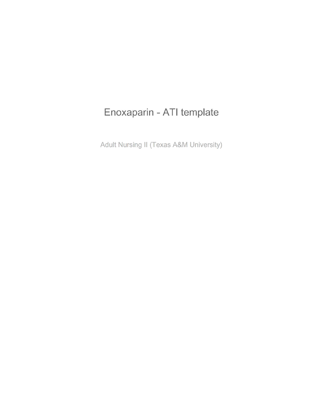Preview image for NURS 4325 – Enoxaparin ATI Template: Adult Nursing II (2025) Texas A&M University | Pharmacology, Anticoagulant Therapy & Nursing Safety Grade A