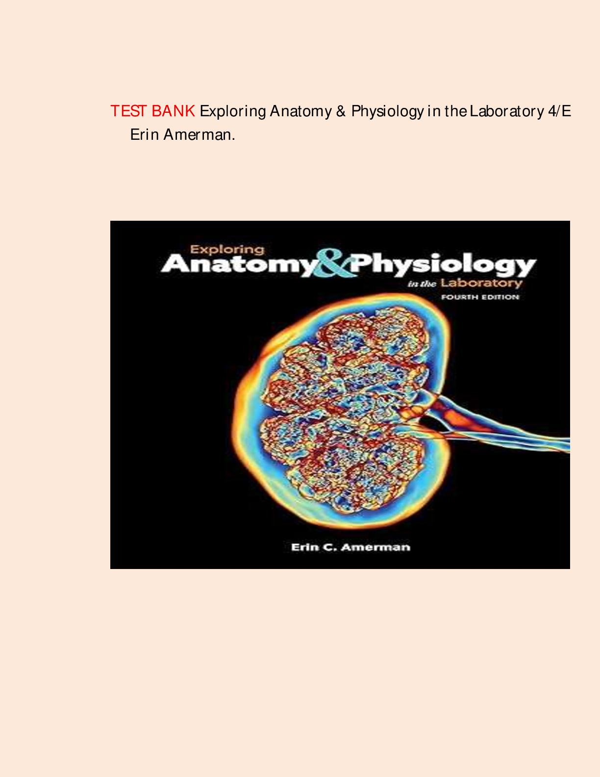 Preview image for TEST BANK Exploring Anatomy & Physiology in the Laboratory 4/E Erin Amerman.