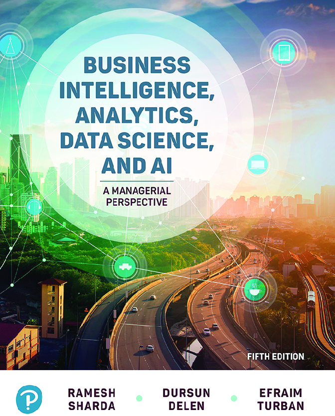 [eBook] [PDF] Business Intelligence, Analytics, Data Science, and AI A Managerial Perspective 5th Edition By Ramesh Sharda, Dursun Delen, Efraim Turban