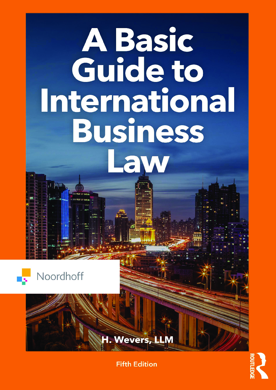 Preview of A Basic Guide to International Business Law 5th Edition By H. Wevers
