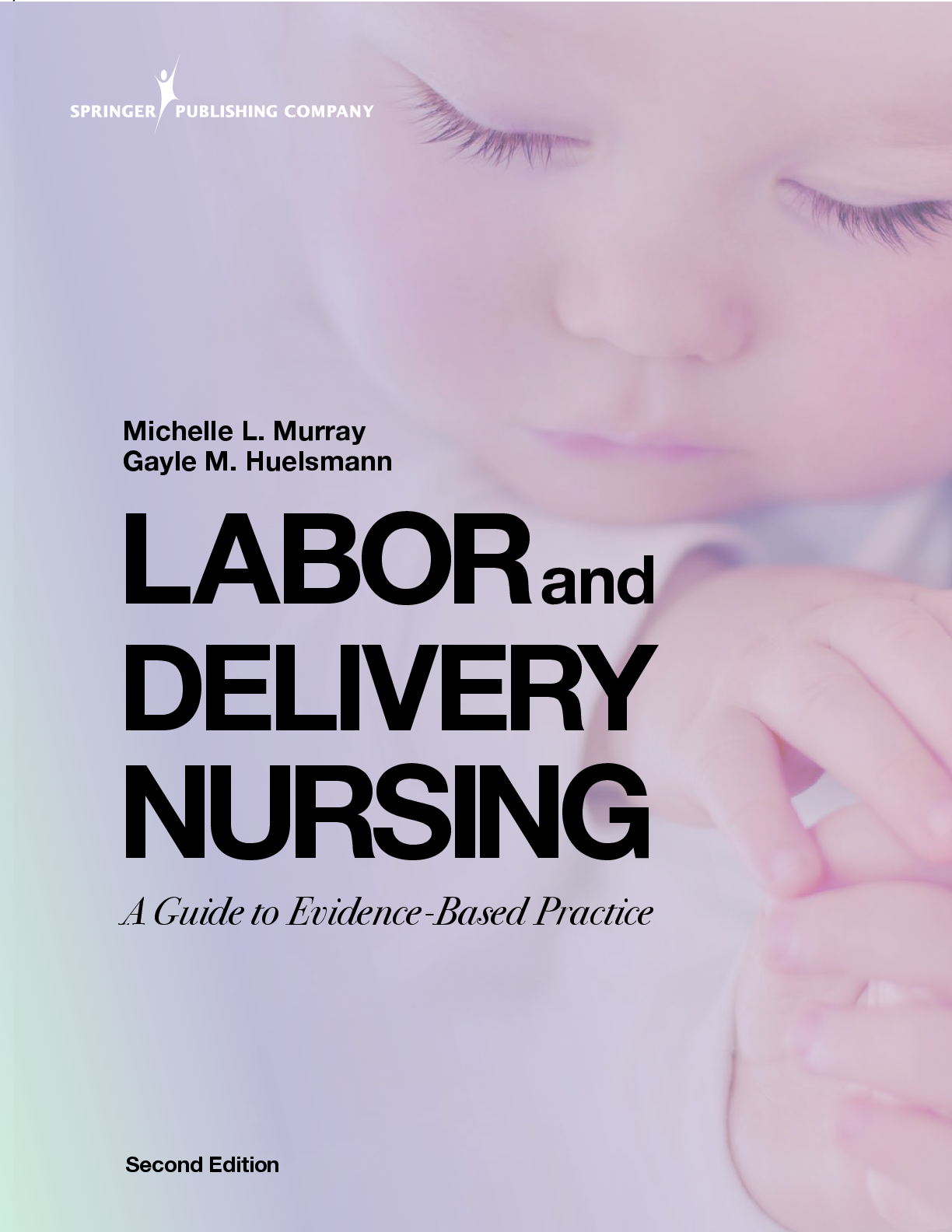 Preview image for PDF(eBook) Labor and Delivery Nursing,A Guide to Evidence-Based Practice,Michelle Murray RNC ,Gayle Huelsmann,2e