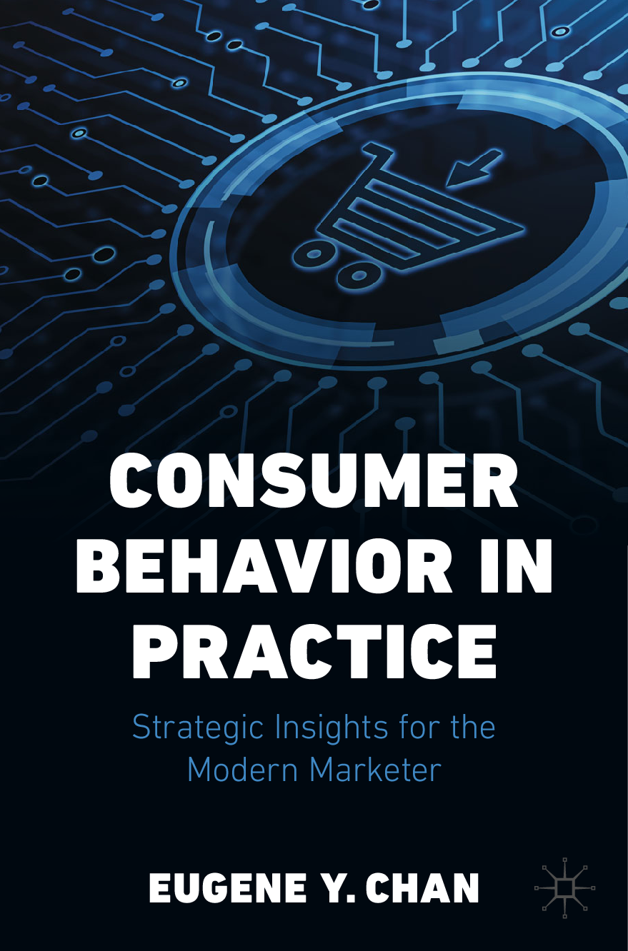 Preview of eBook PDF Consumer Behavior in Practice Strategic Insights for the Modern Marketer BY Eugene Y. Chan