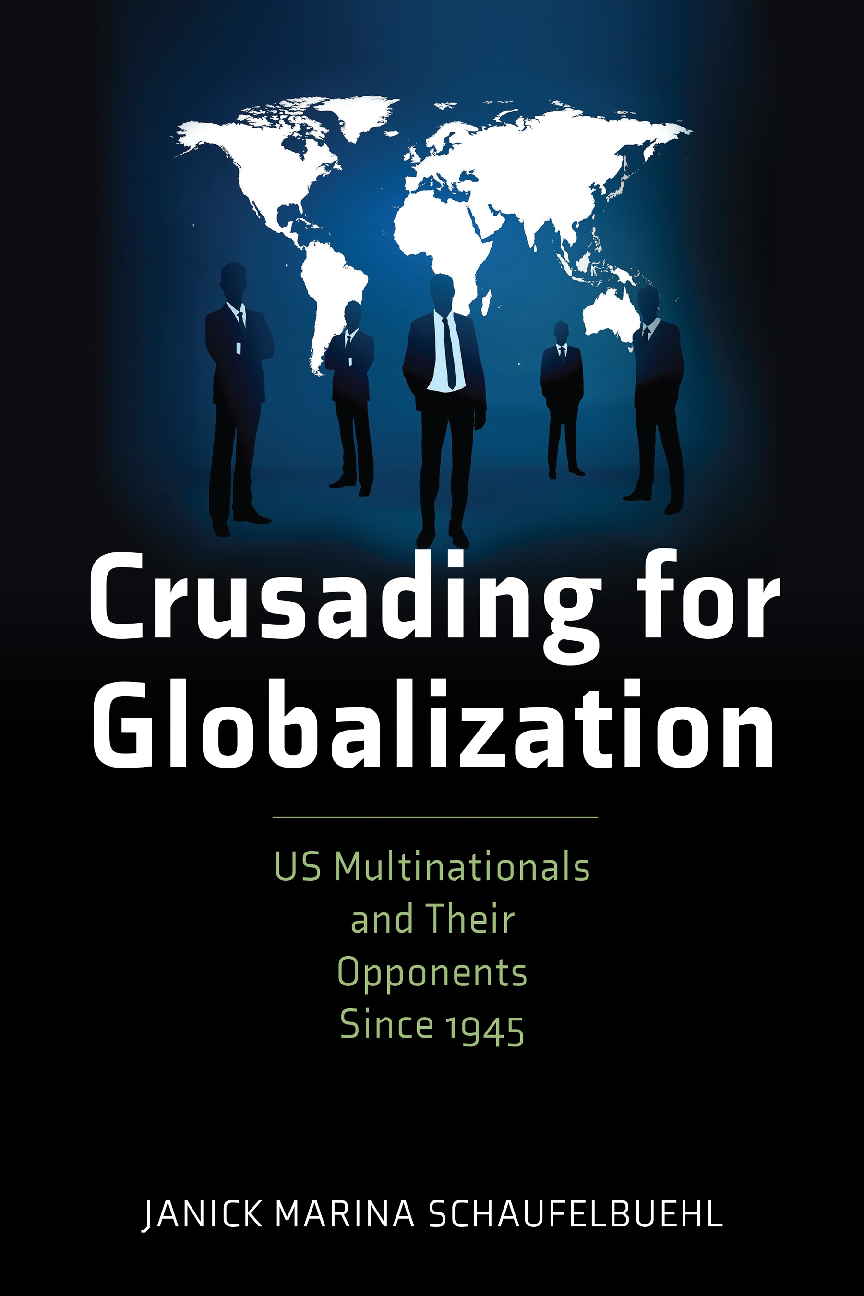 Preview image for eBook [PDF] Crusading for Globalization US Multinationals and Their Opponents Since 1945 By Janick Marina Schaufelbuehl