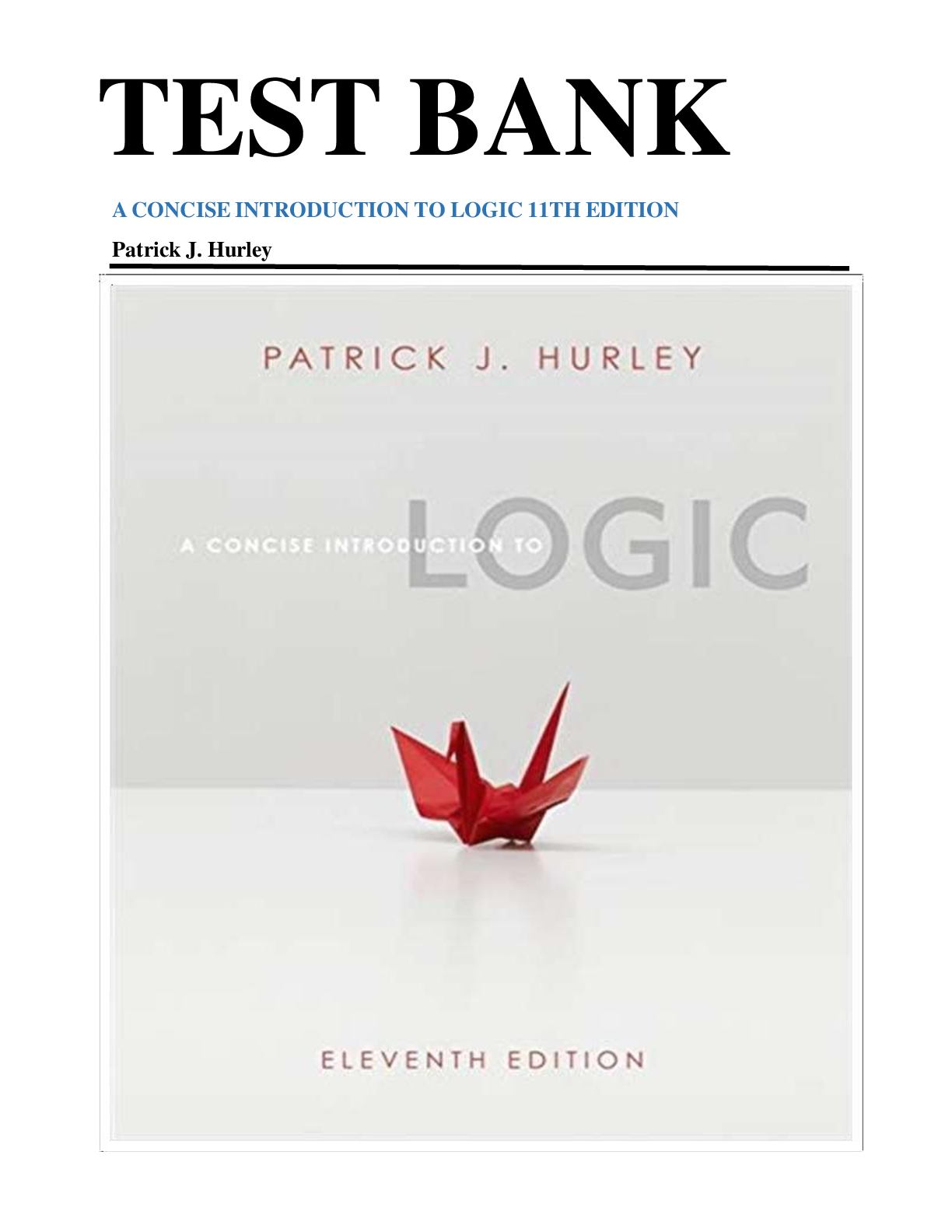 Preview image for TEST BANK A CONCISE INTRODUCTION TO LOGIC 11TH EDITION Patrick J. Hurley